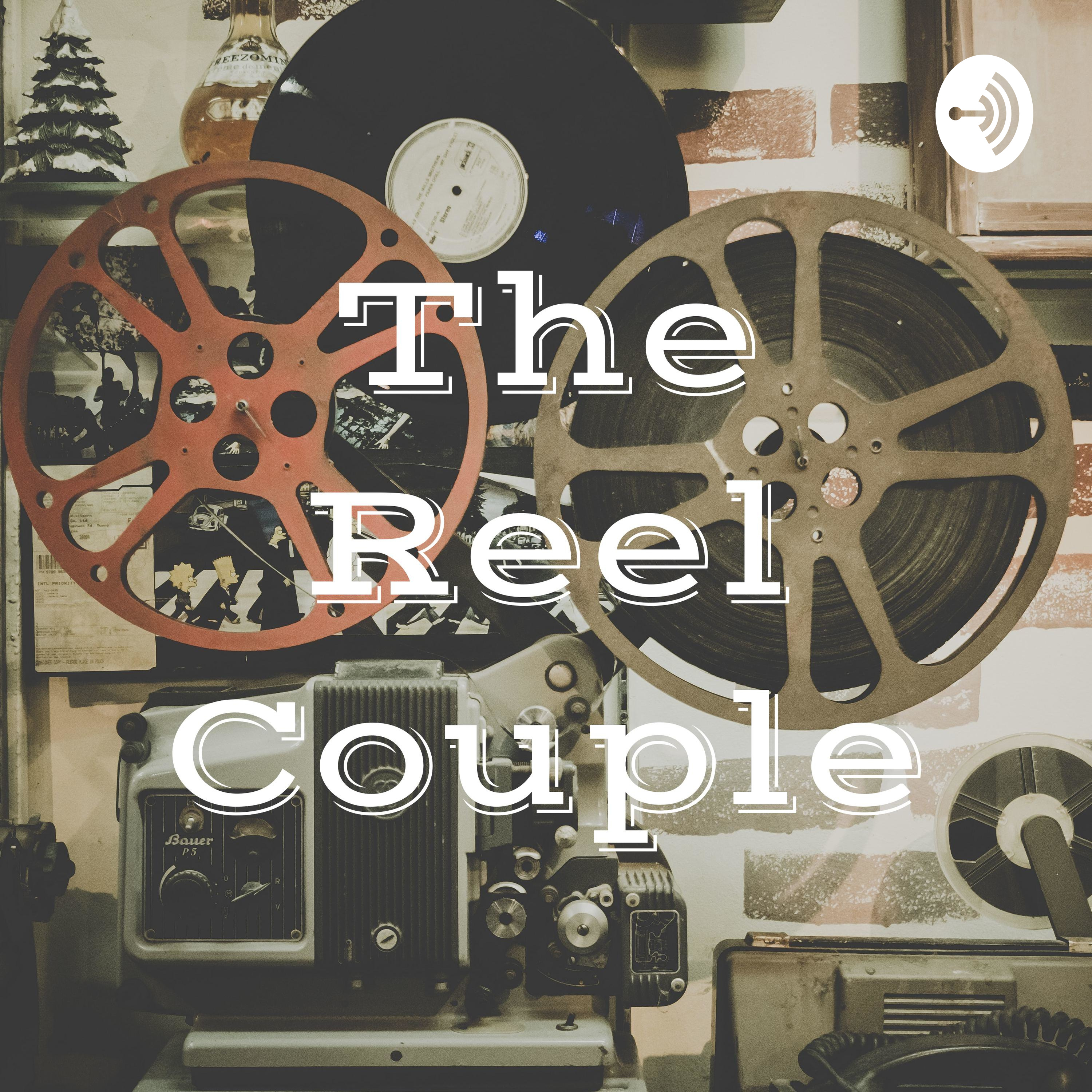 The Reel Couple Podcast