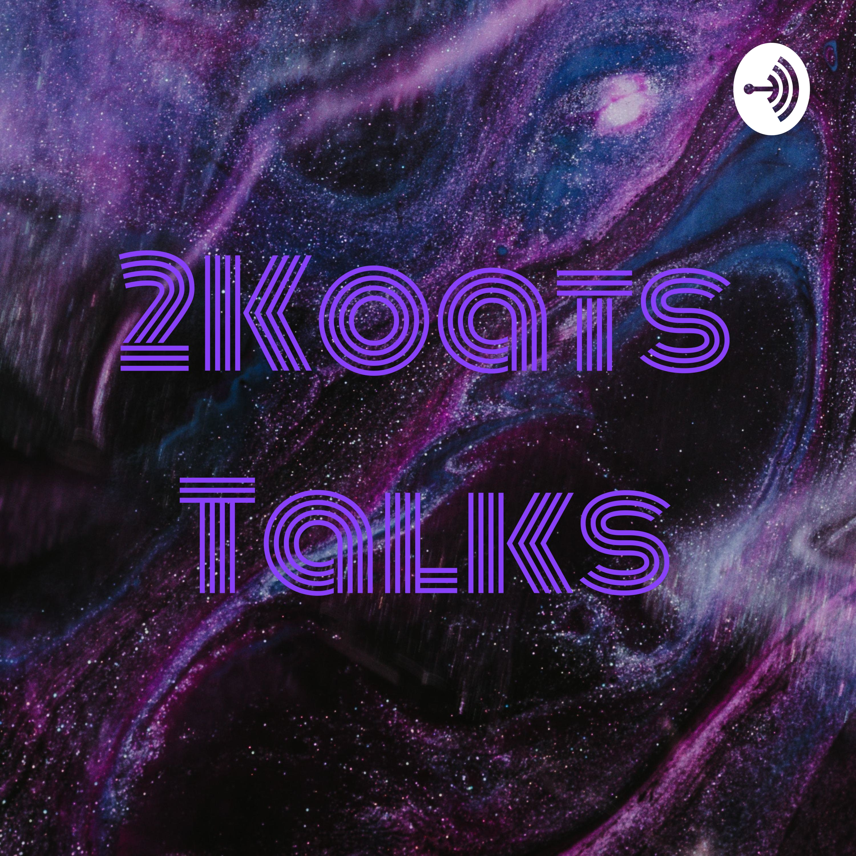 2Koats Talks