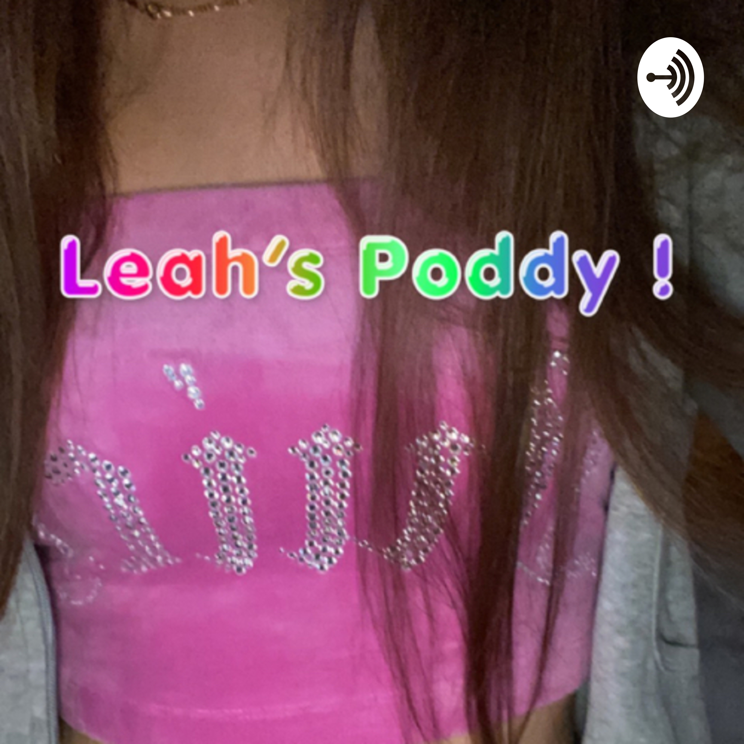 Leah’s poddy