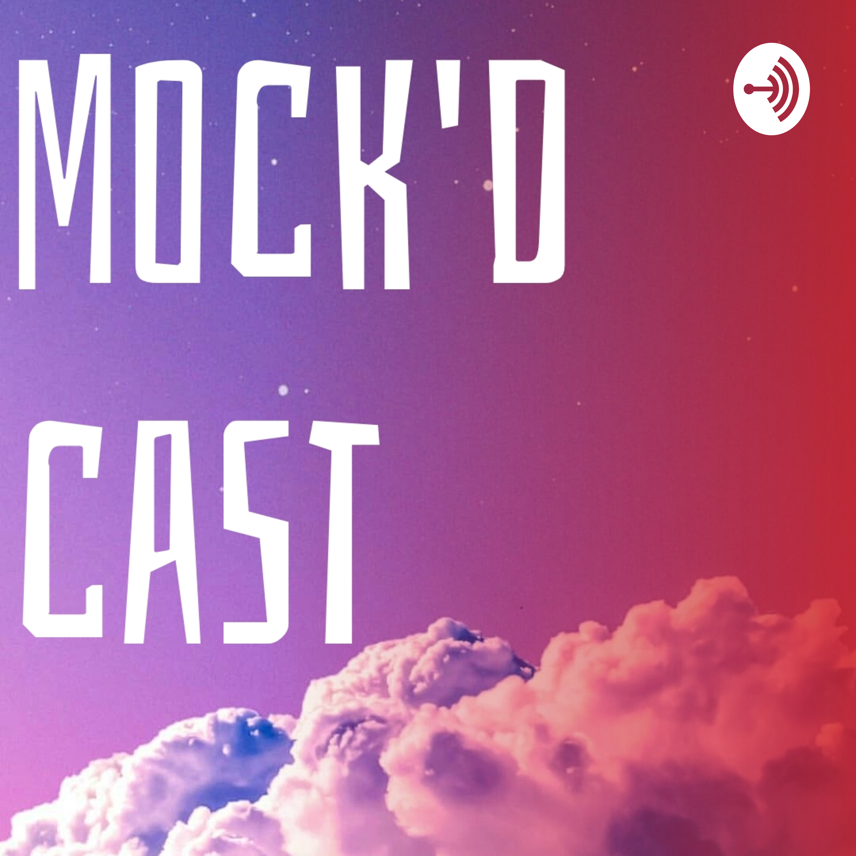 Mock'dcast