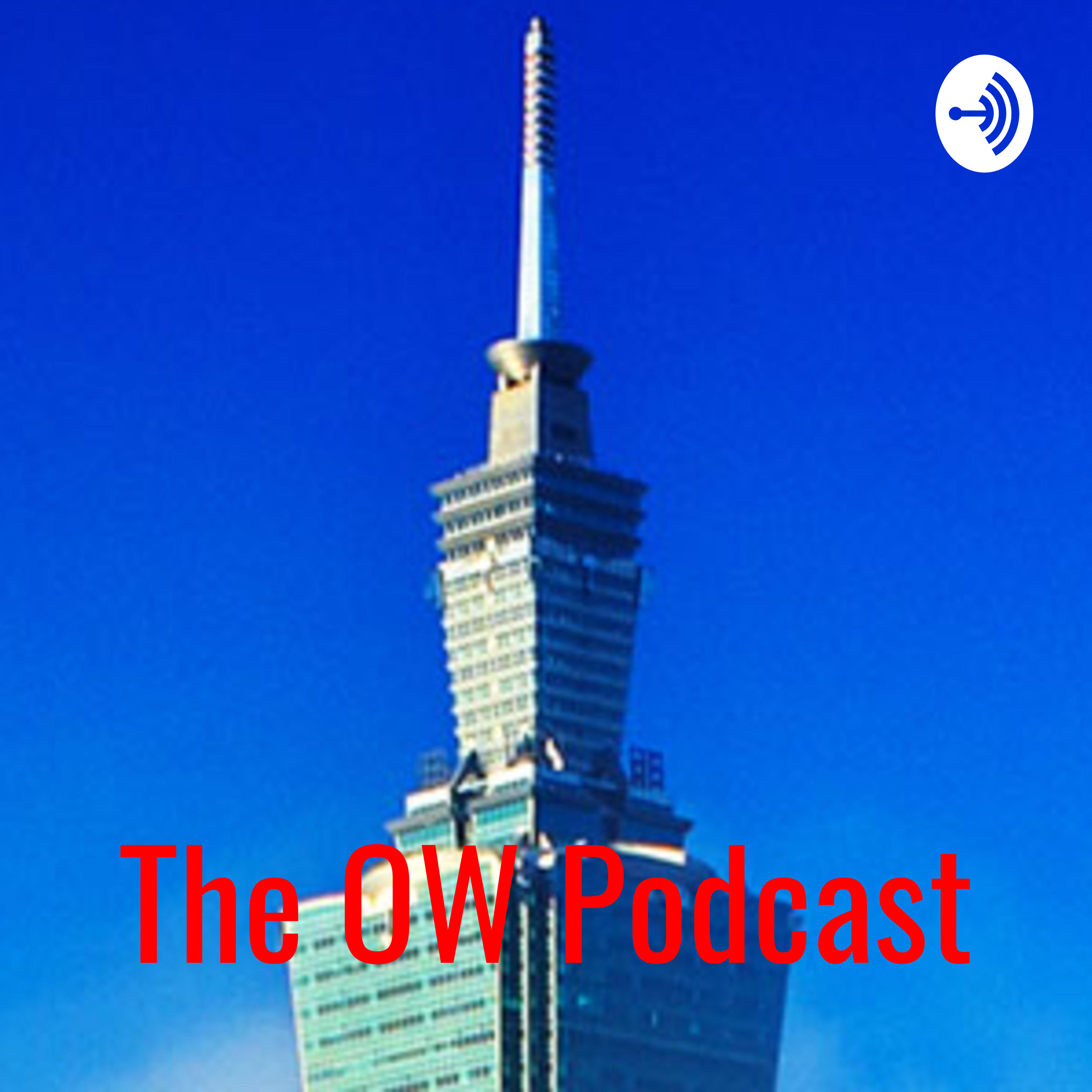 The OW Podcast