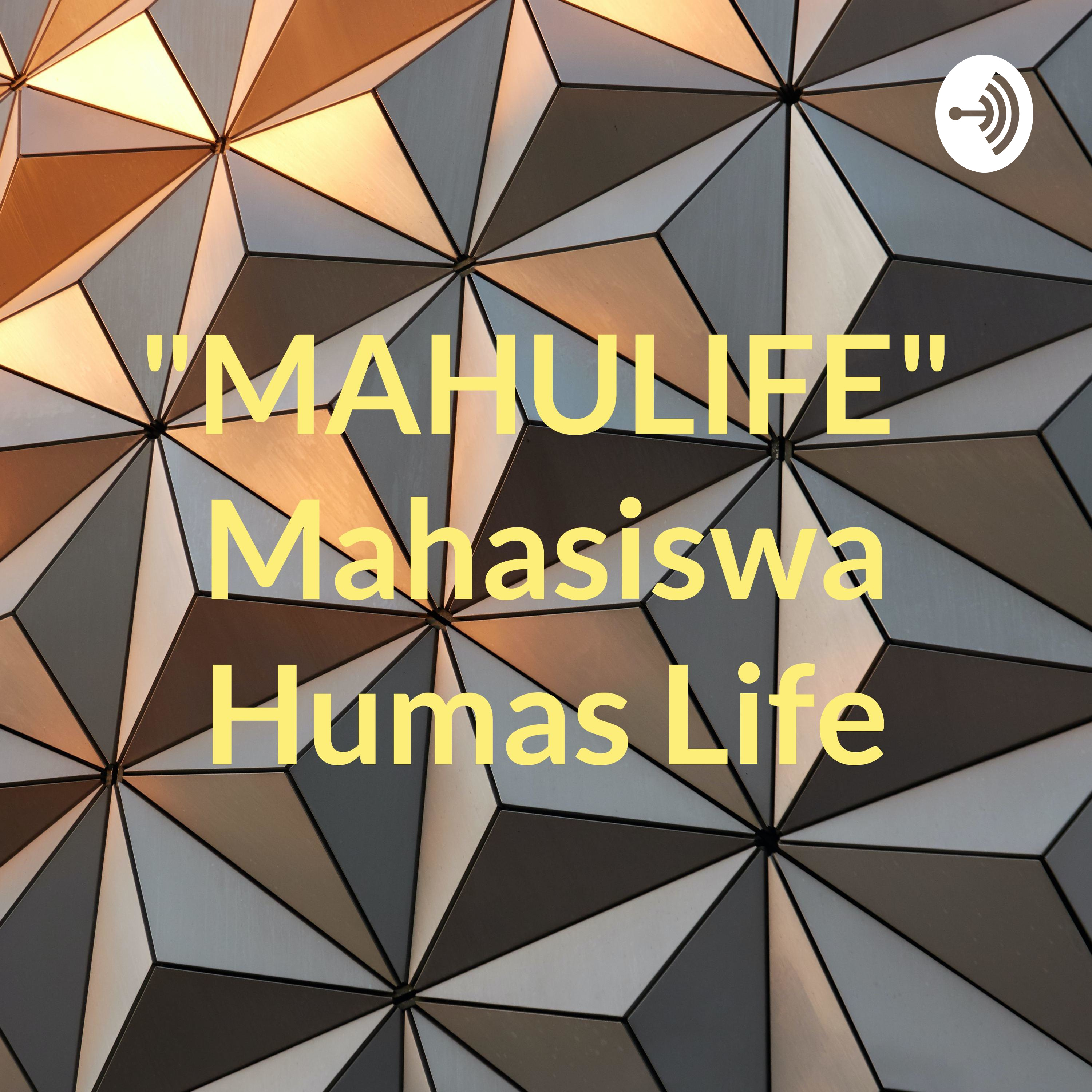 "MAHULIFE" Mahasiswa Humas Life cover art