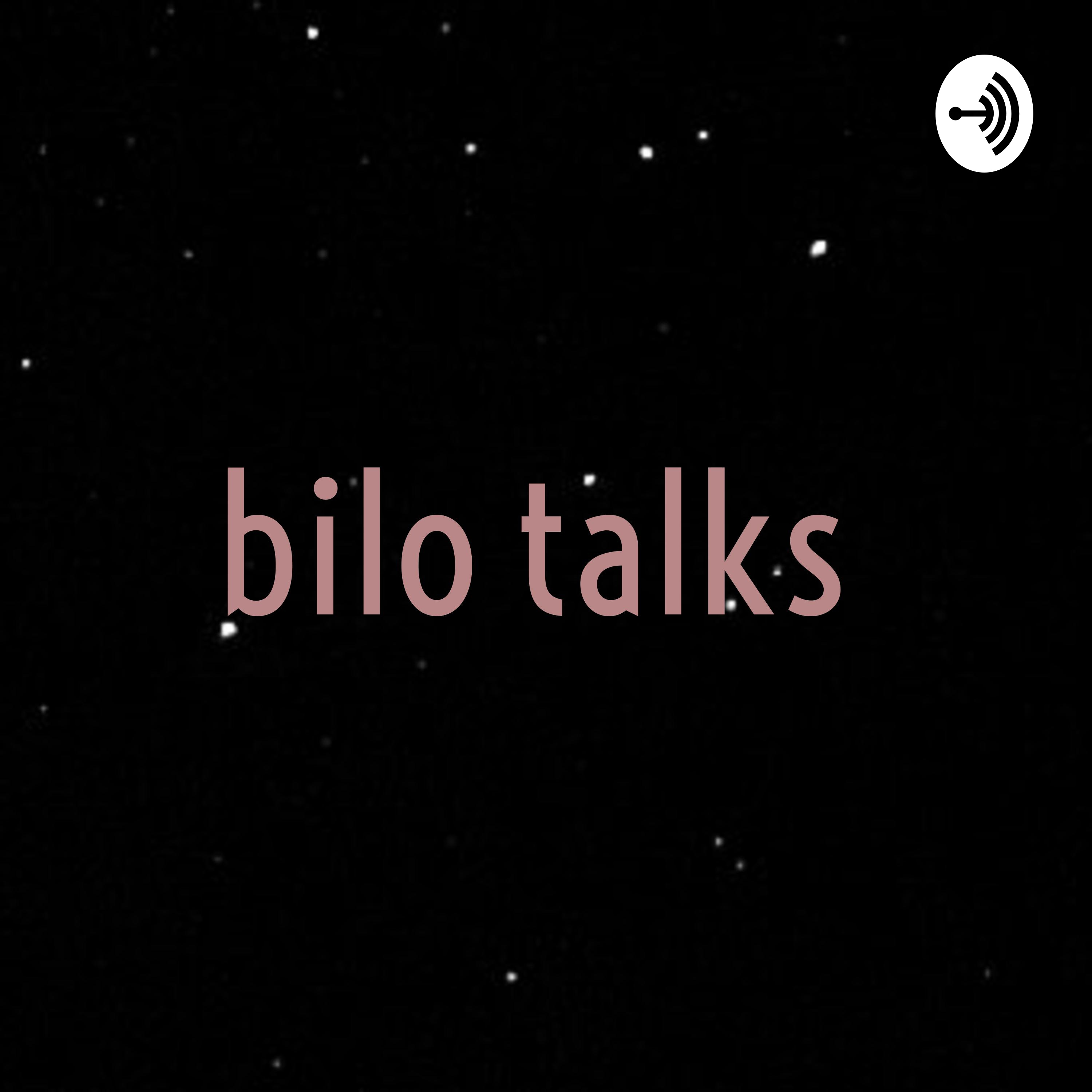 bilo talks 