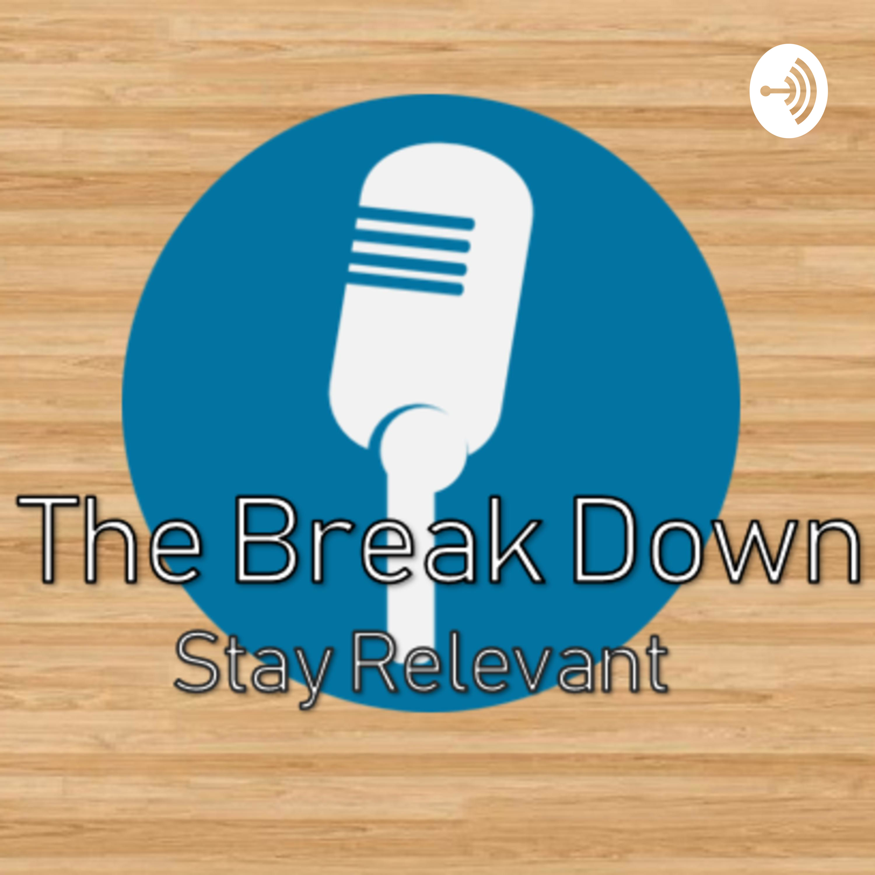 The Breakdown