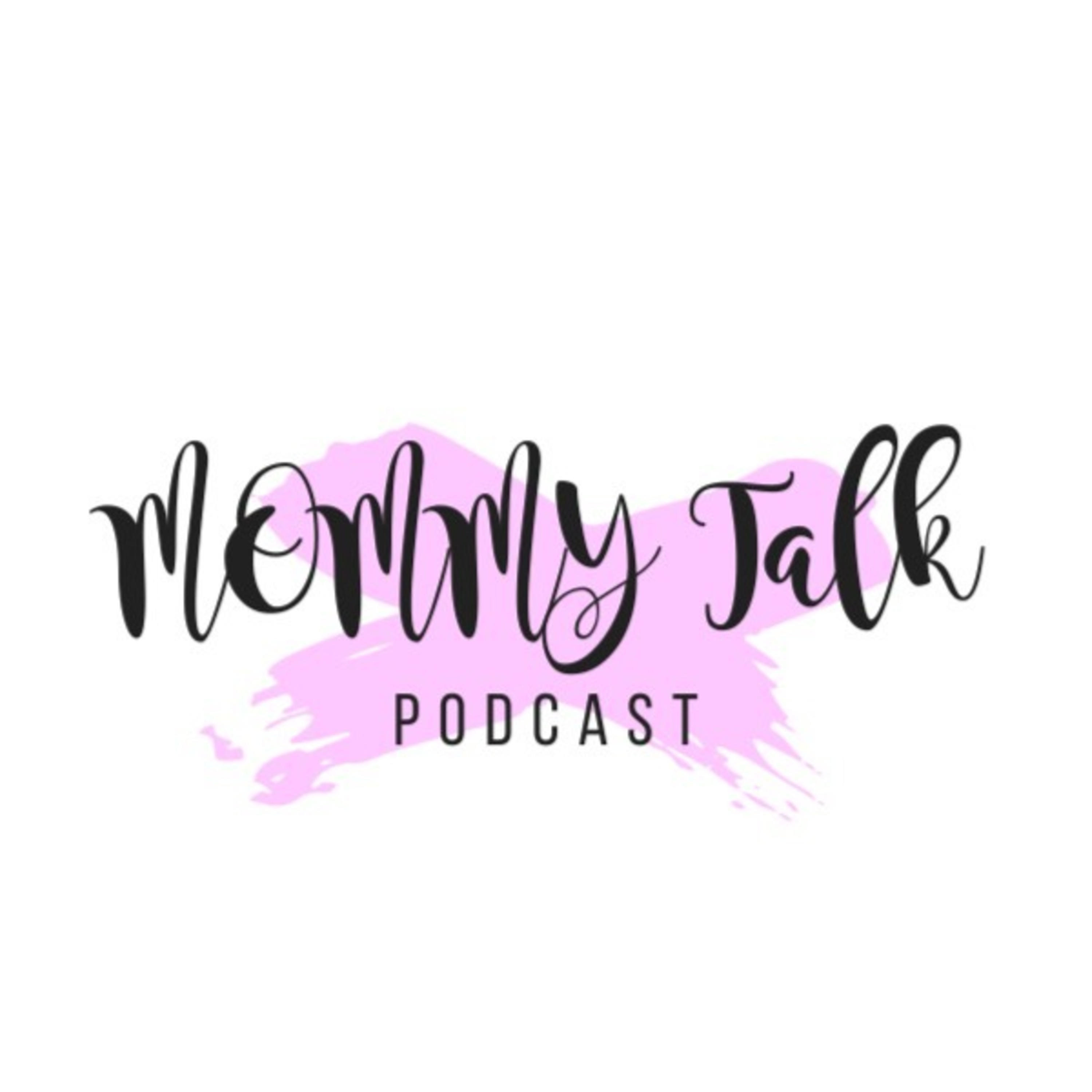 Mommy Talk Podcast