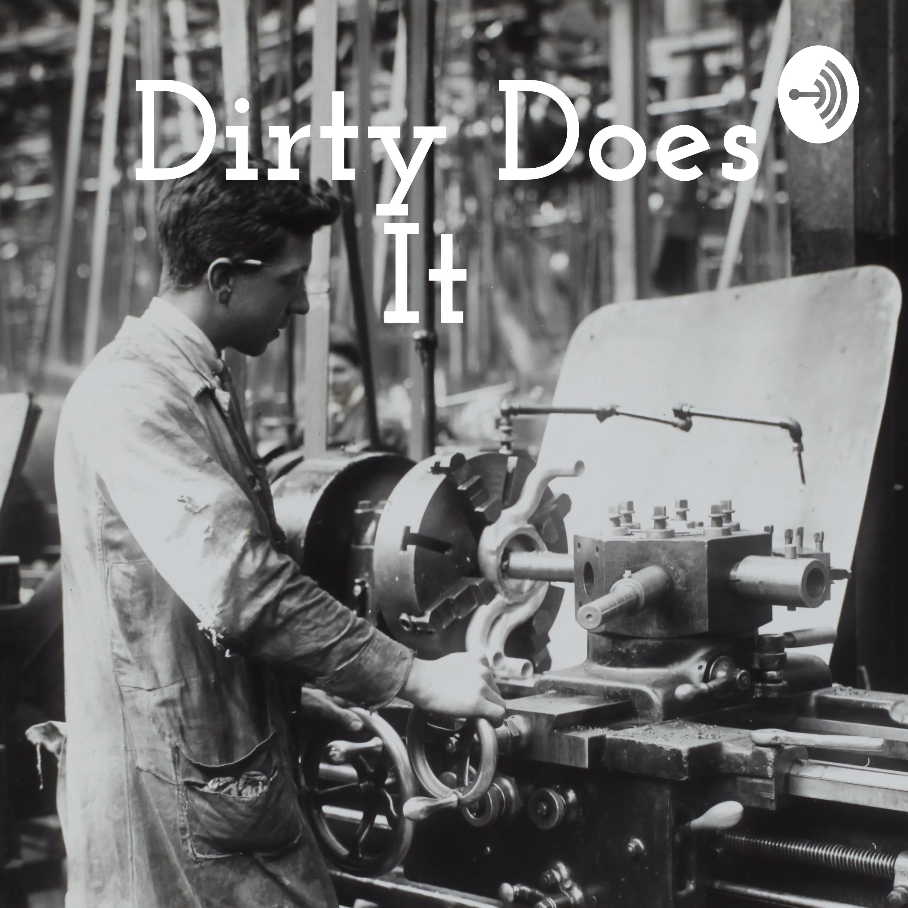 Dirty Does It 