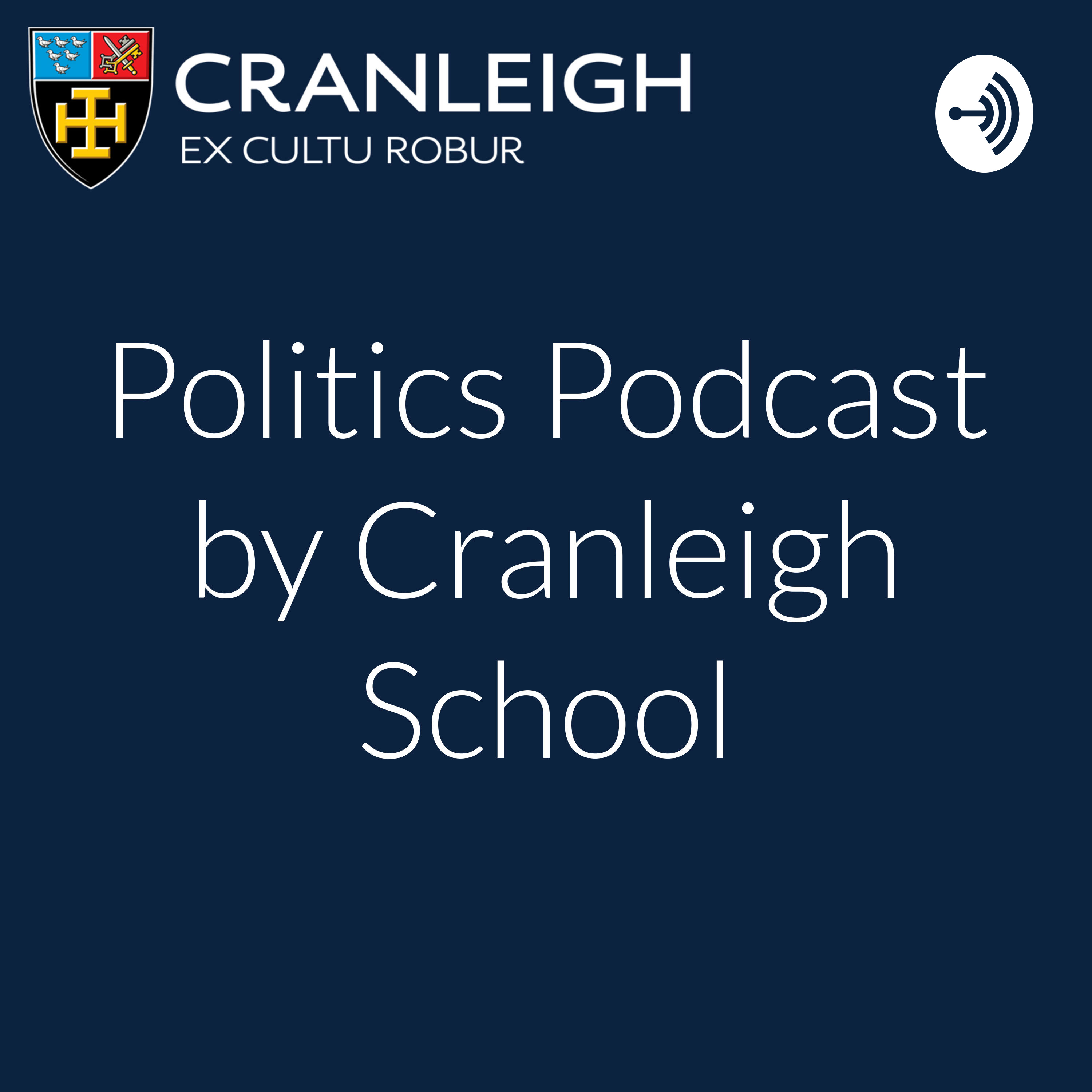 Politics Podcast by Cranleigh School