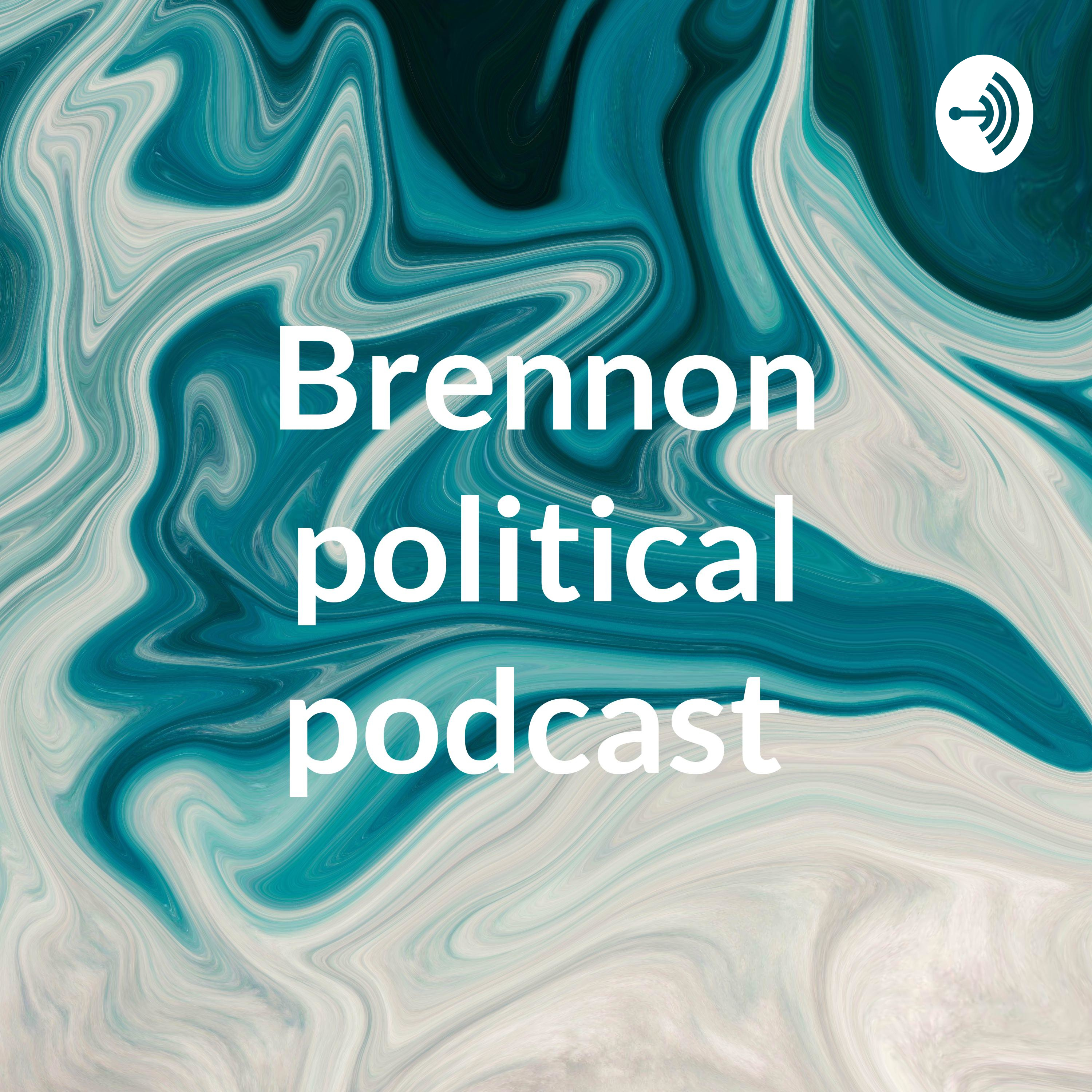 Brennon political podcast 