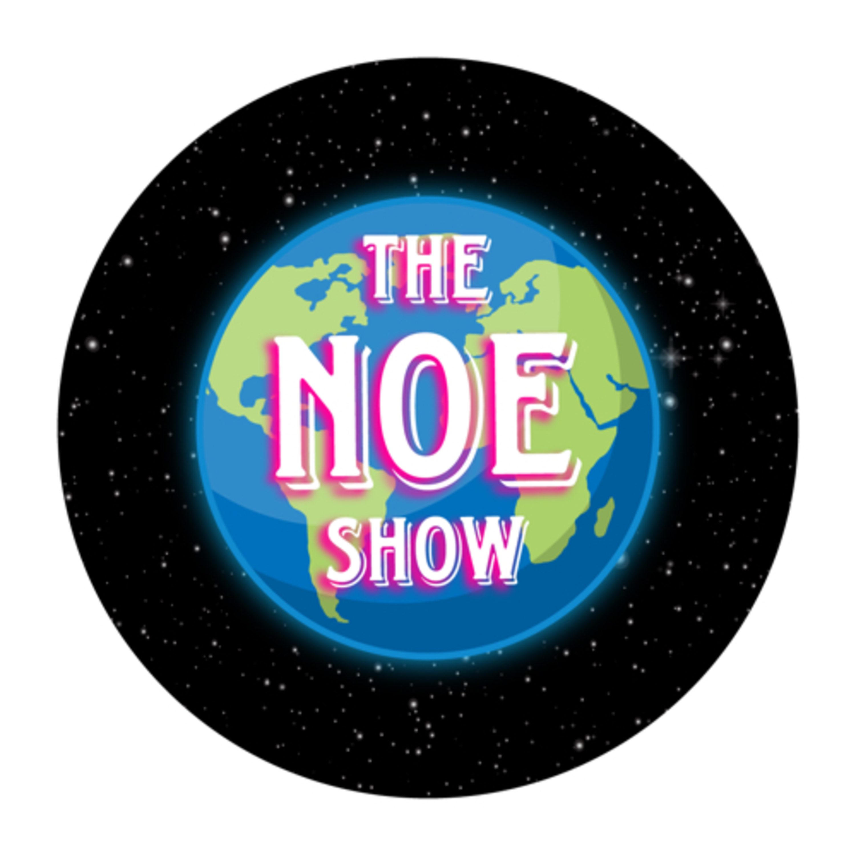 The Noe Show