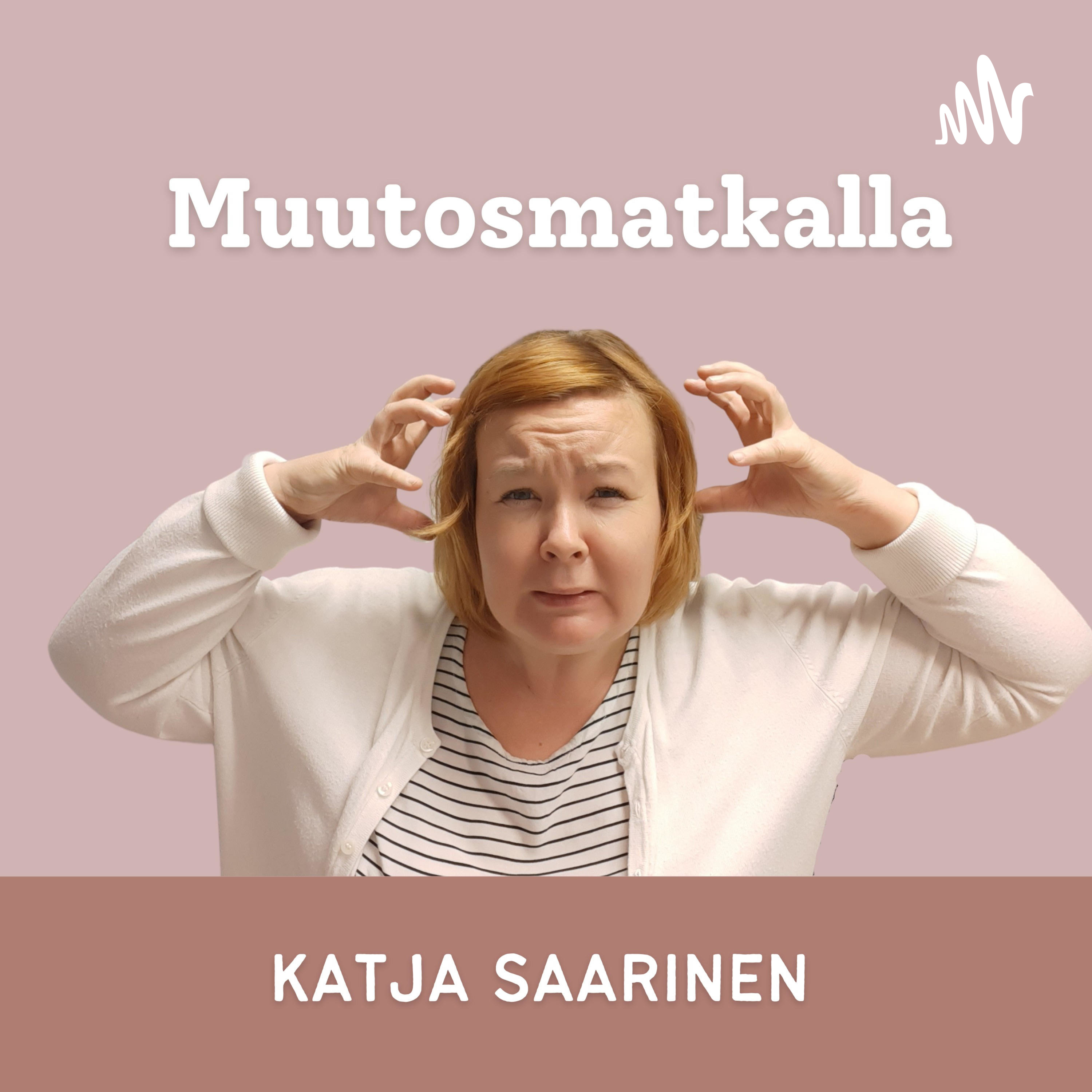 Muutosmatkalla Kohti PYSYVIÄ muutoksia!