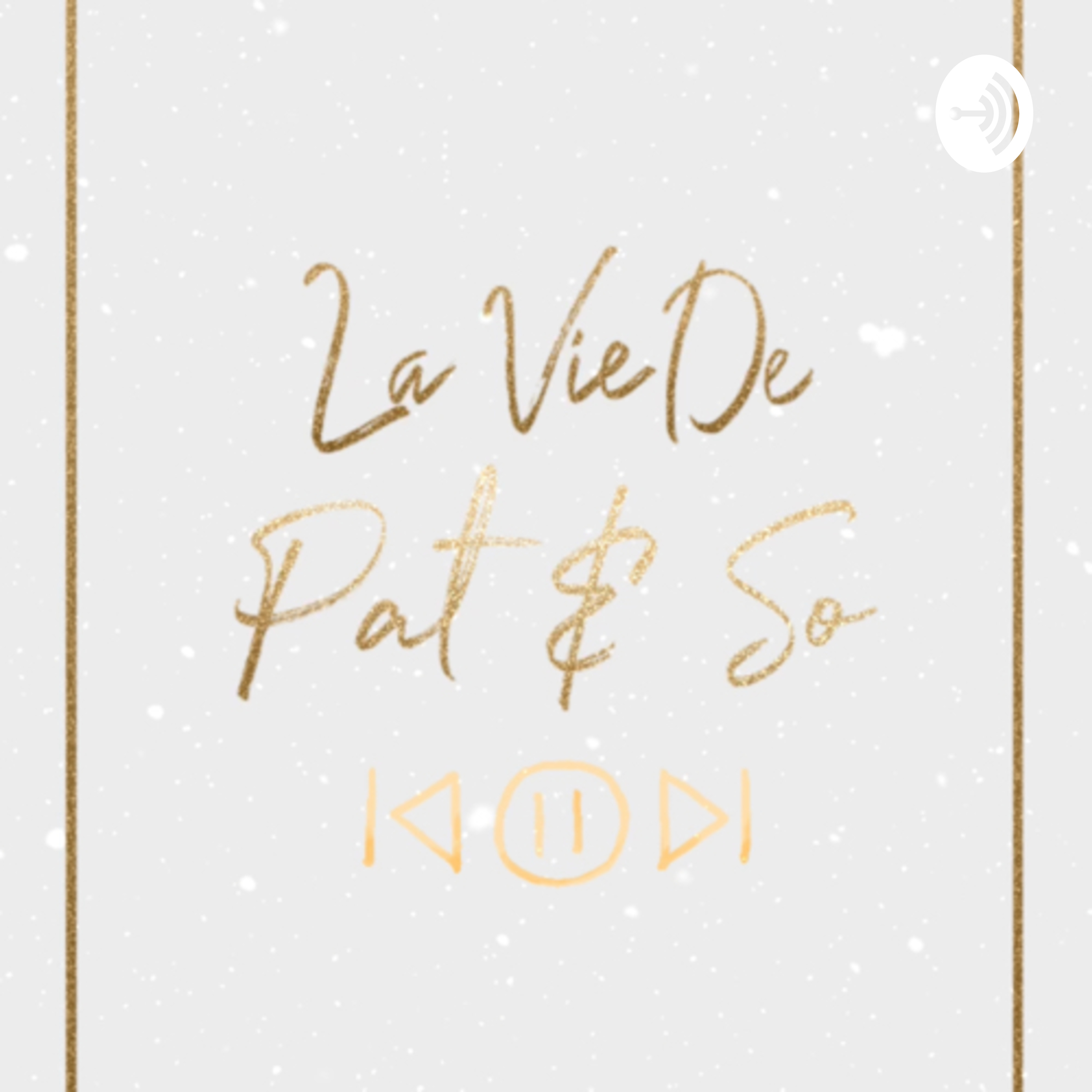 La Vie De Pat & So