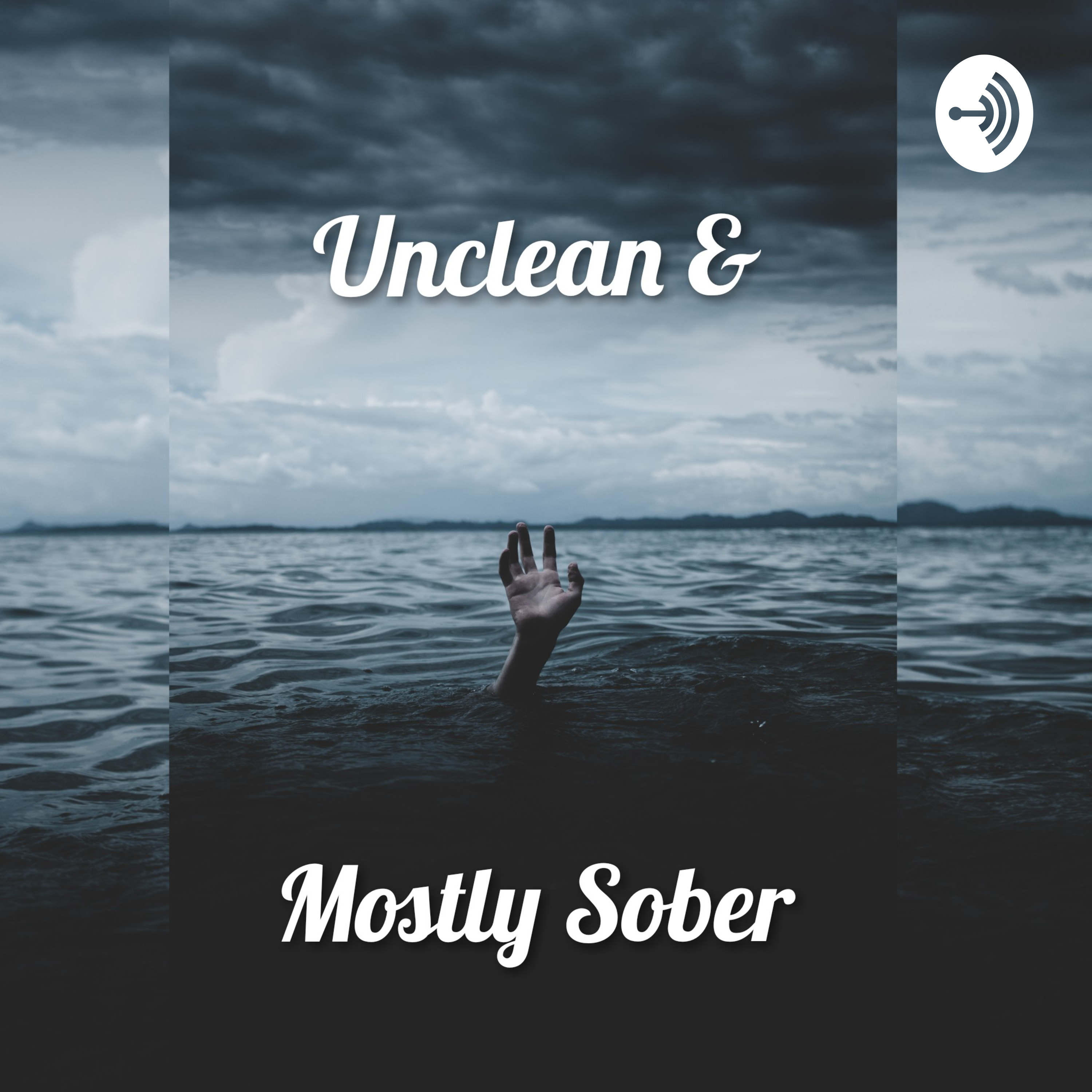 Unclean & Mostly Sober