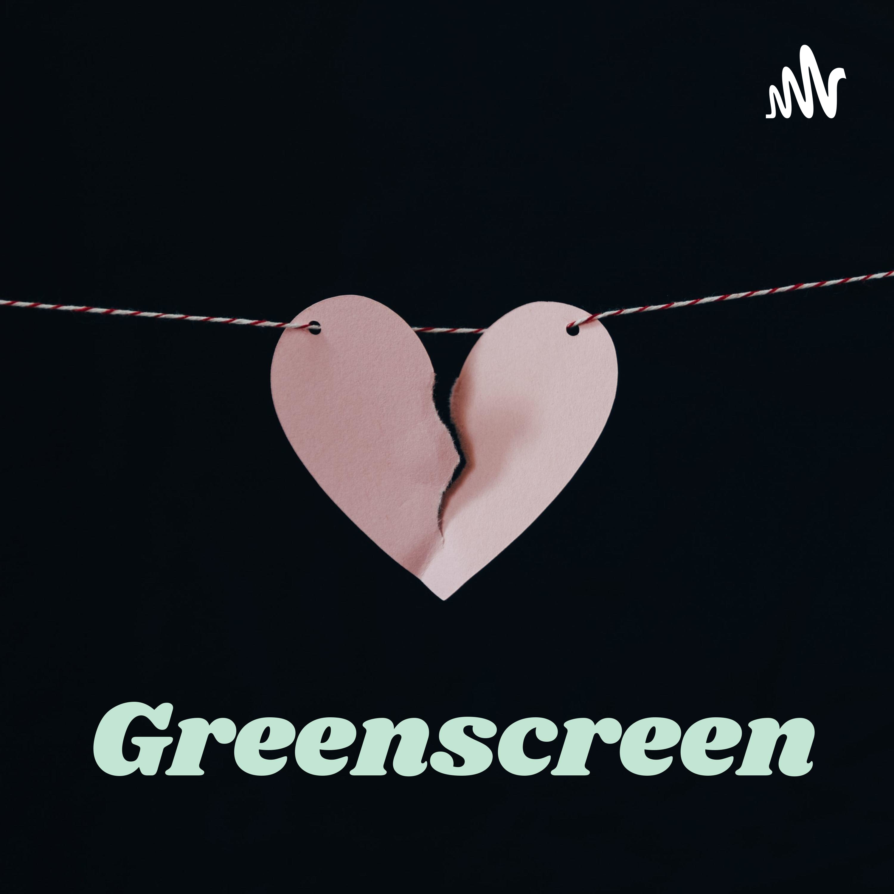 Greenscreen - Life With A Narcissist 