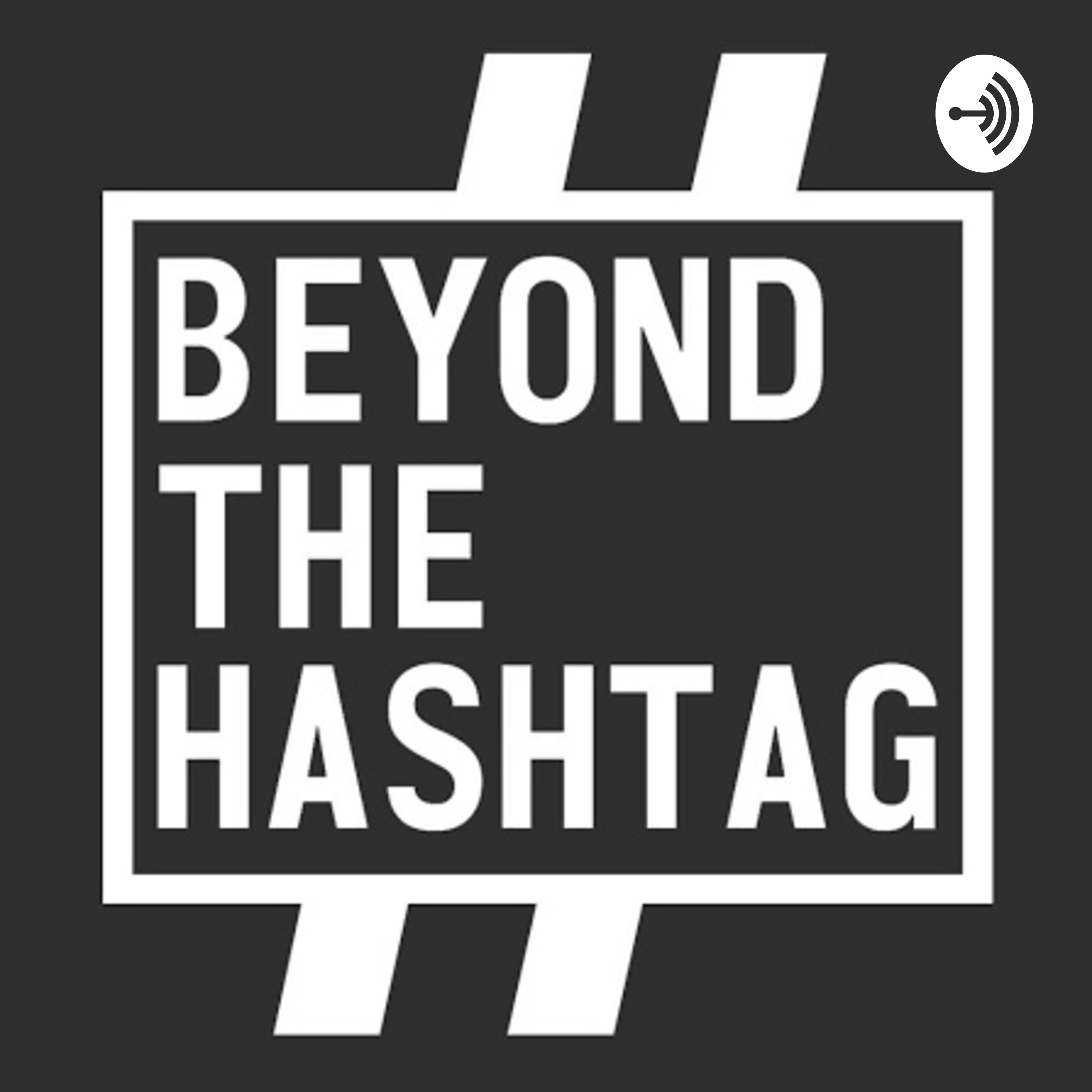 Beyond the Hashtag