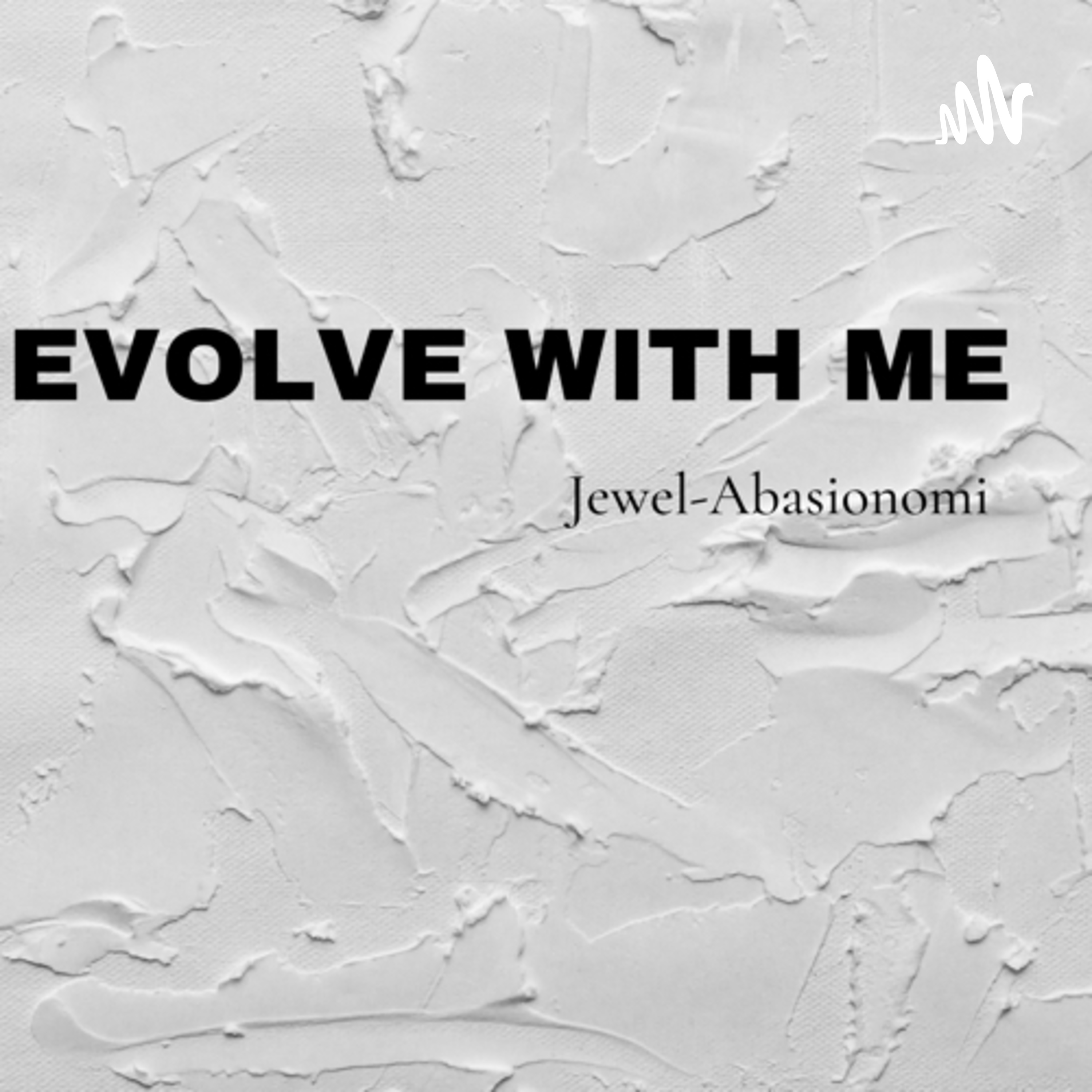Evolve with me Evolve with me
