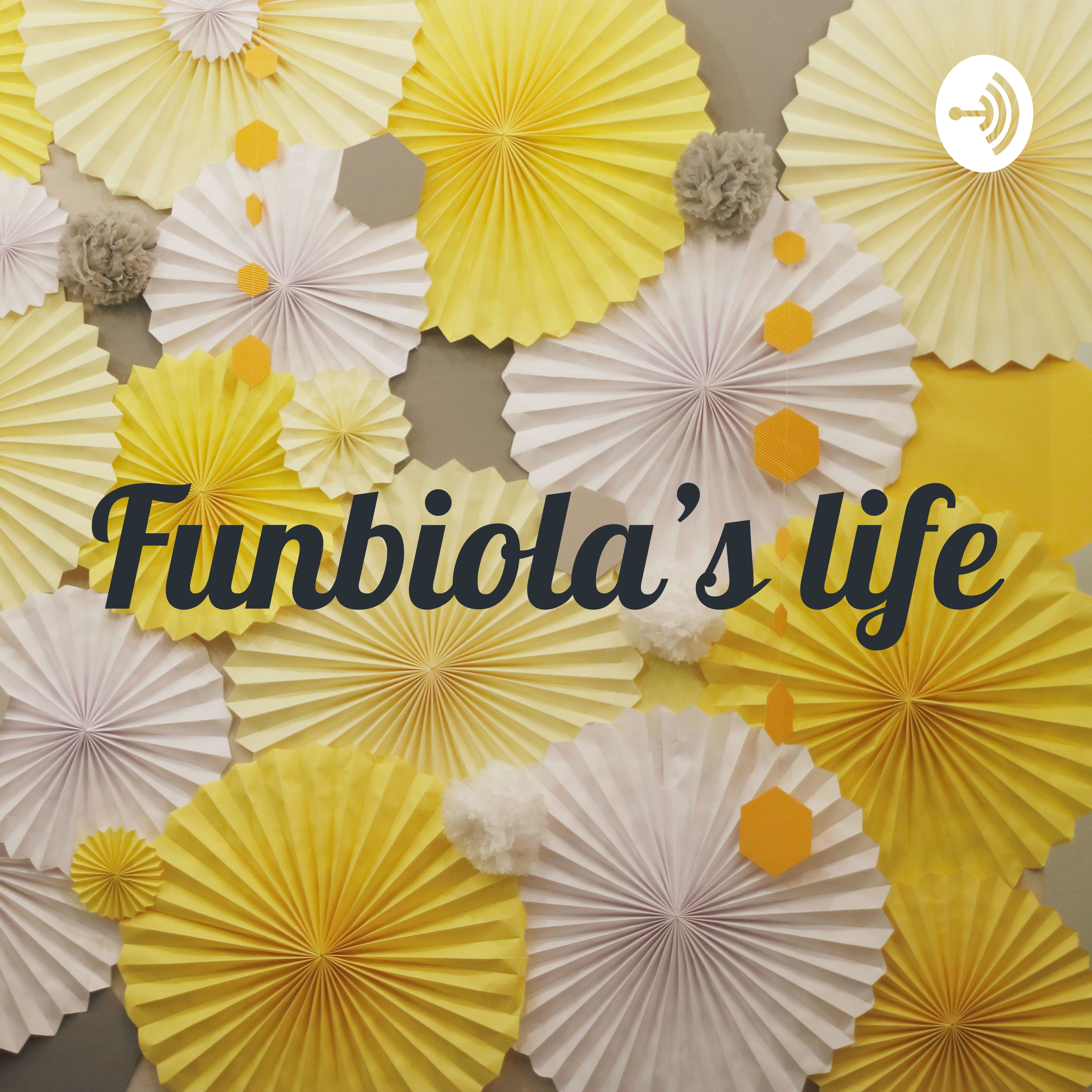 Funbiola’s life