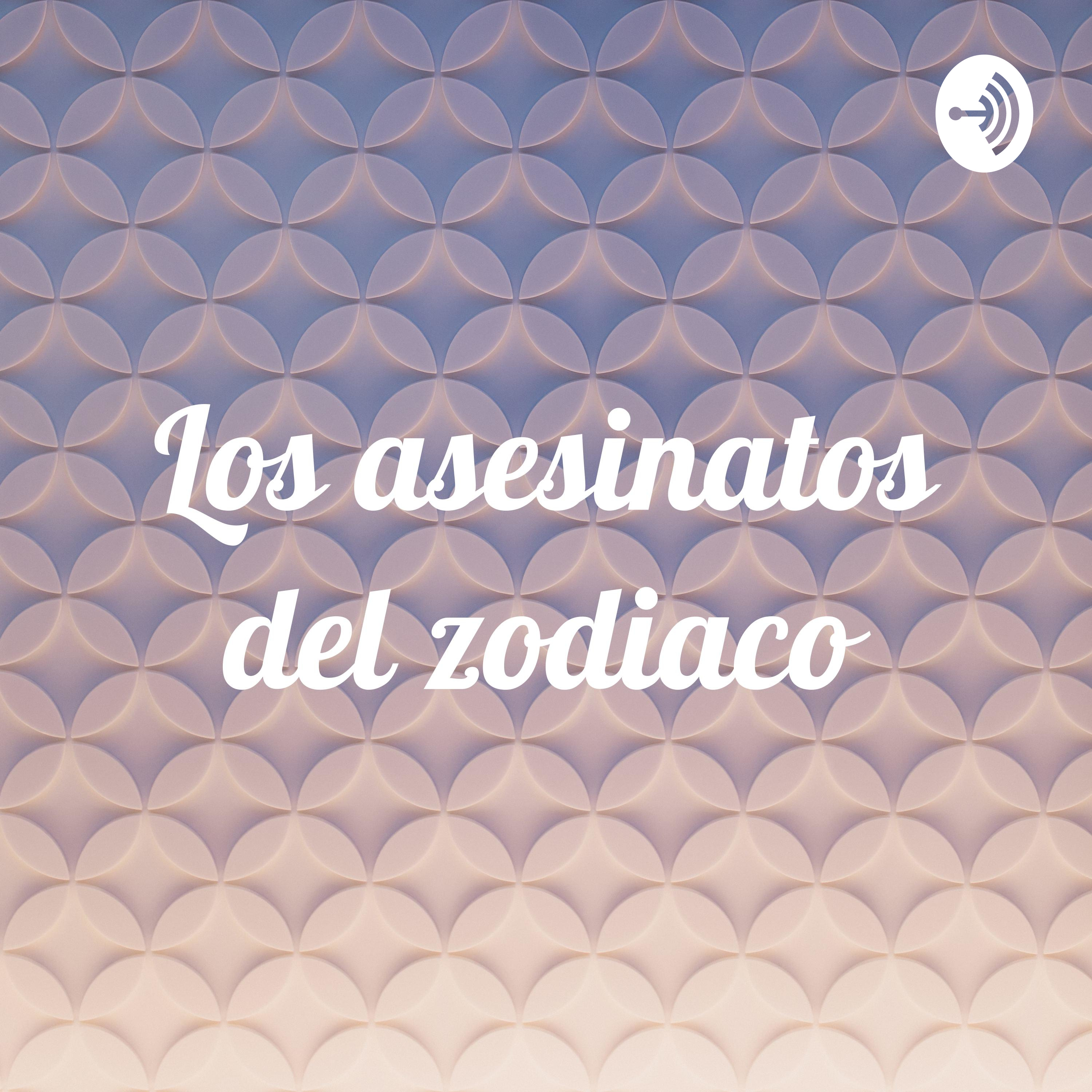 Los asesinatos del zodiaco