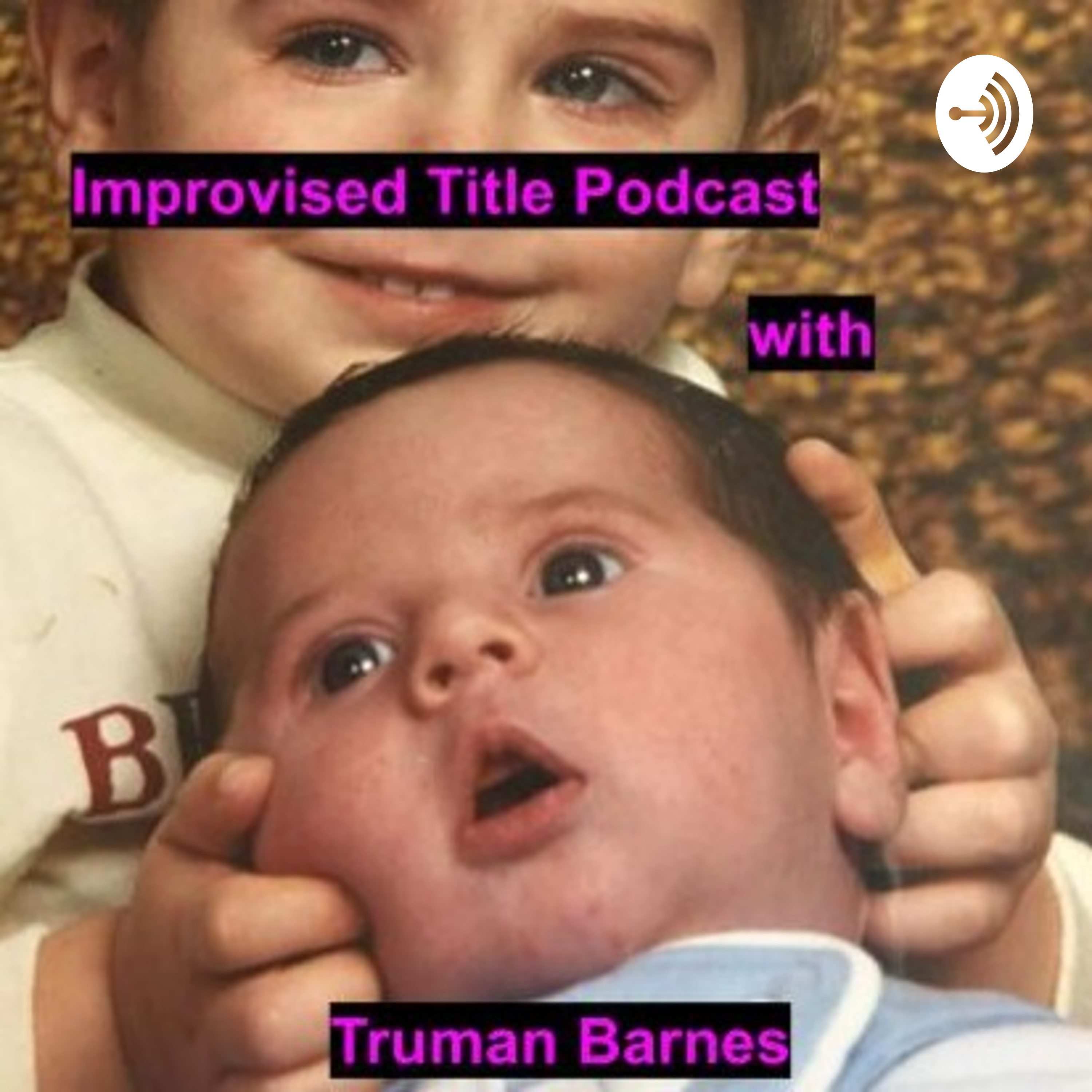 Improvised Title Podcast with Truman Barnes