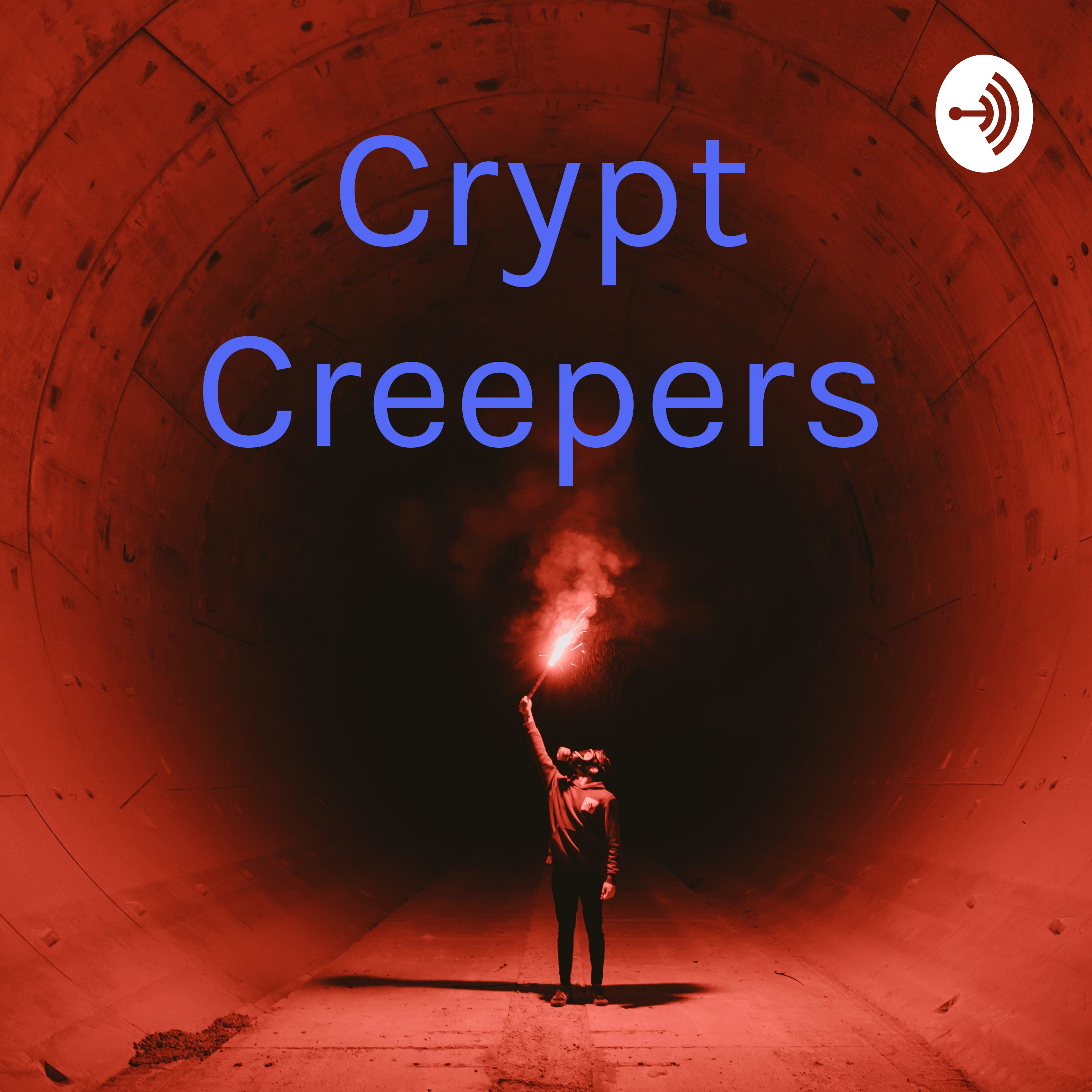 Crypt Creepers Listen via Stitcher for Podcasts