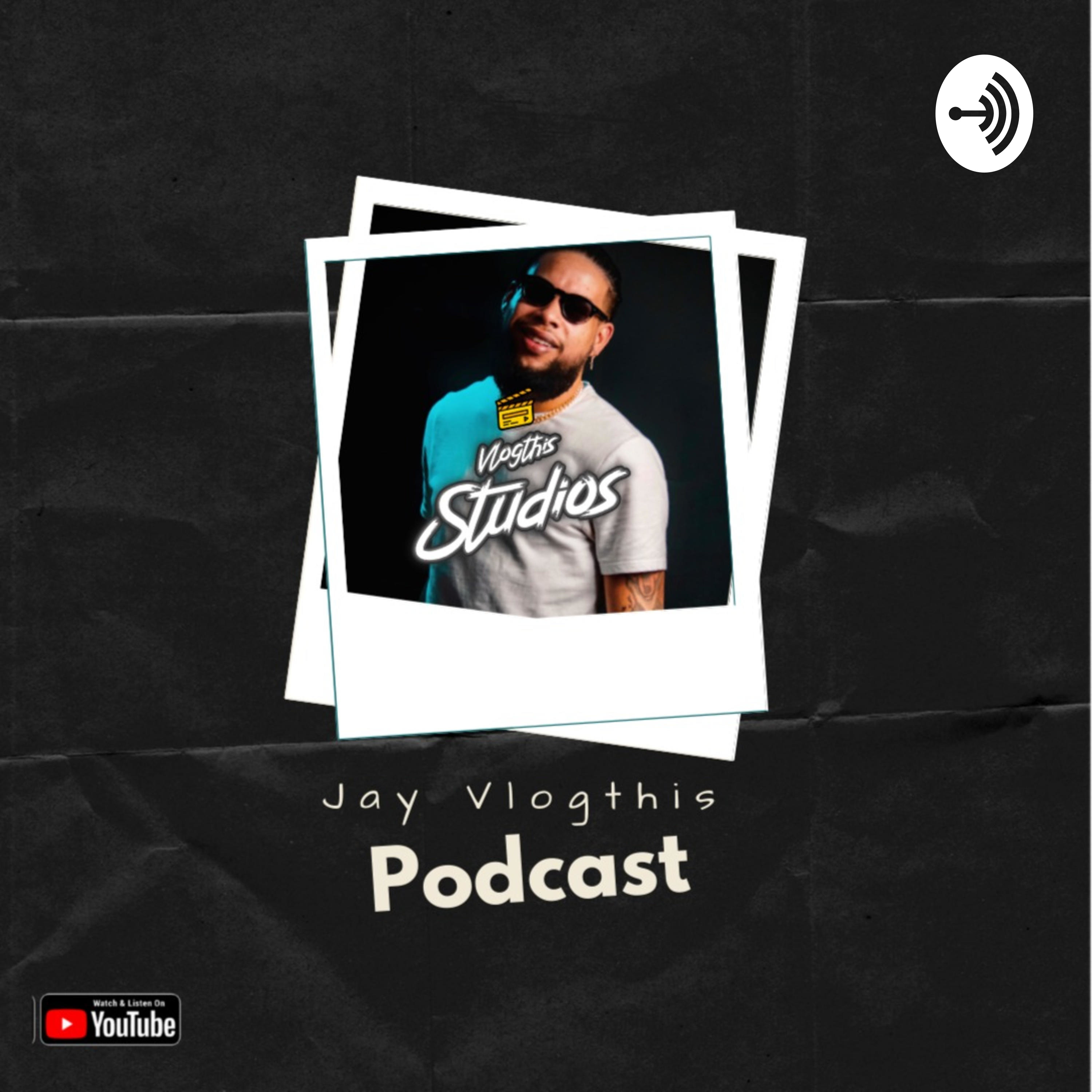 Jay Vlogthis Podcast