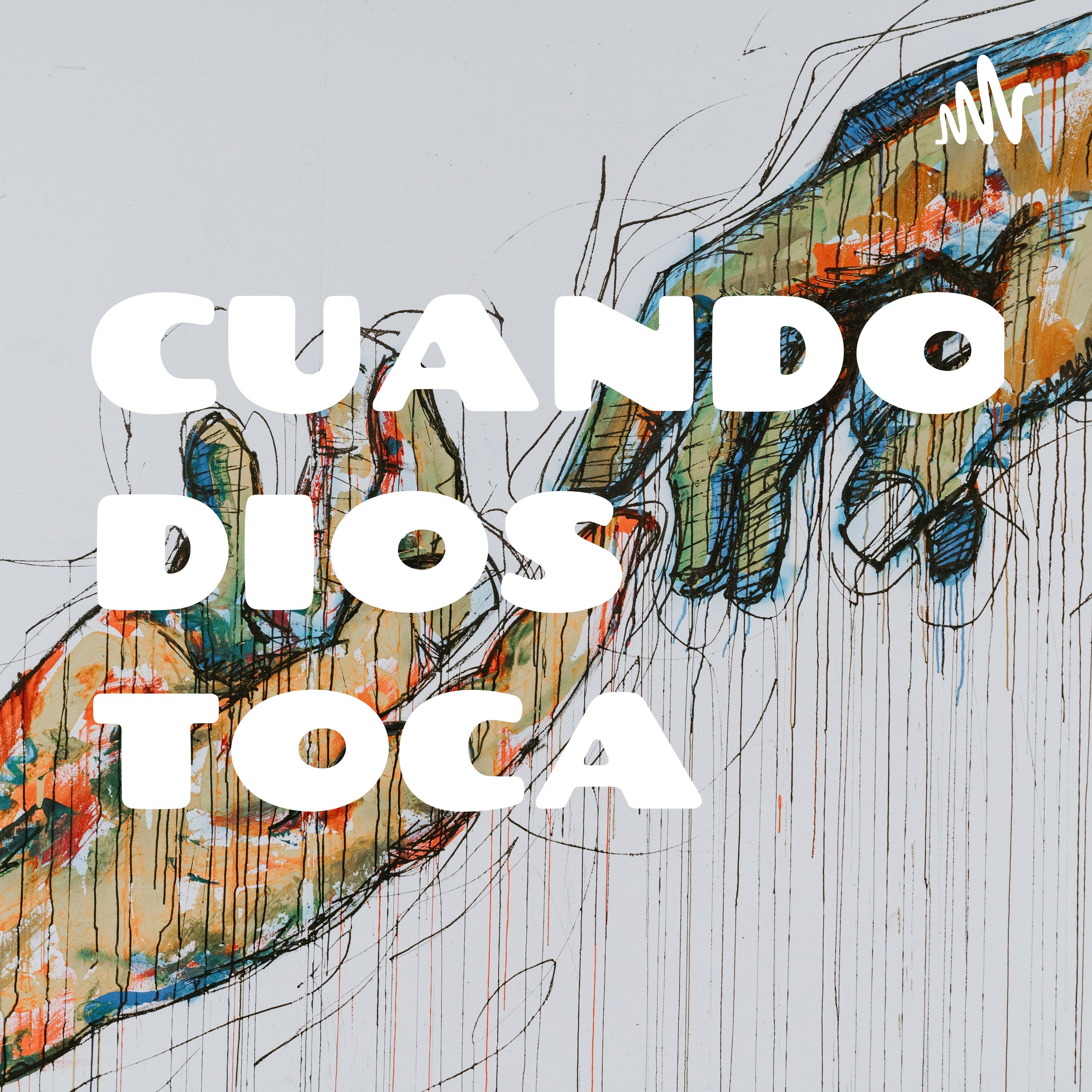 CUANDO DIOS TOCA