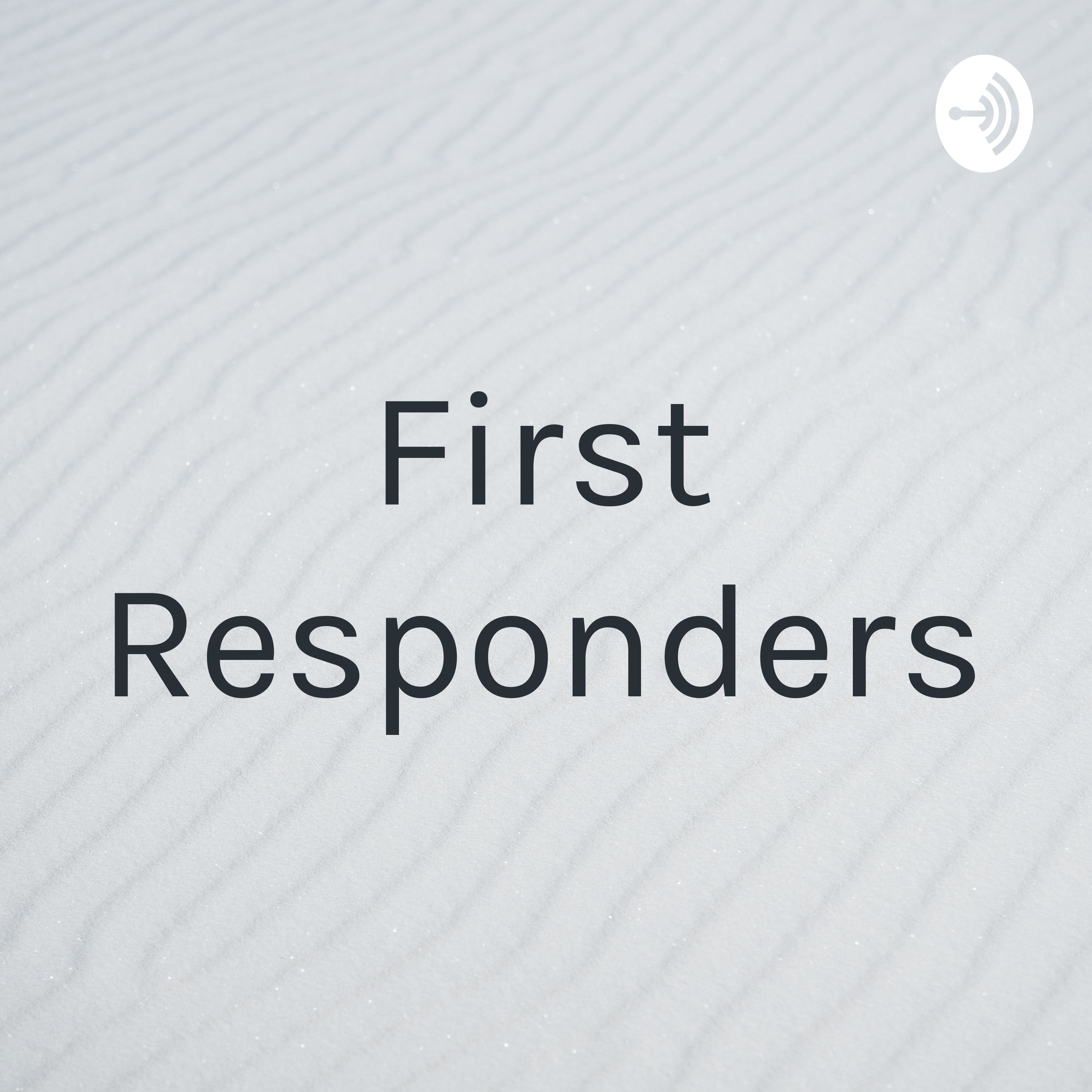 First Responders
