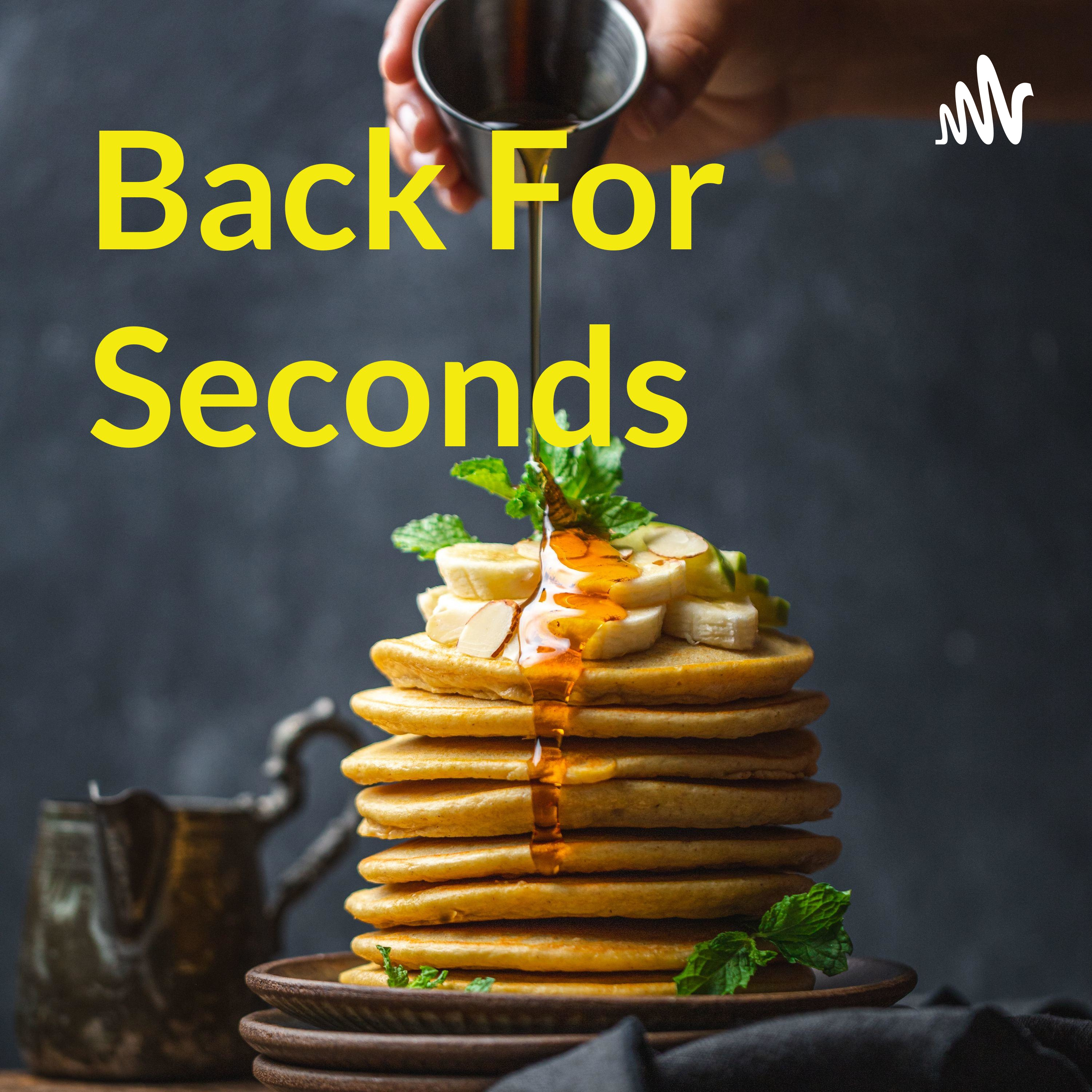 Back For Seconds
