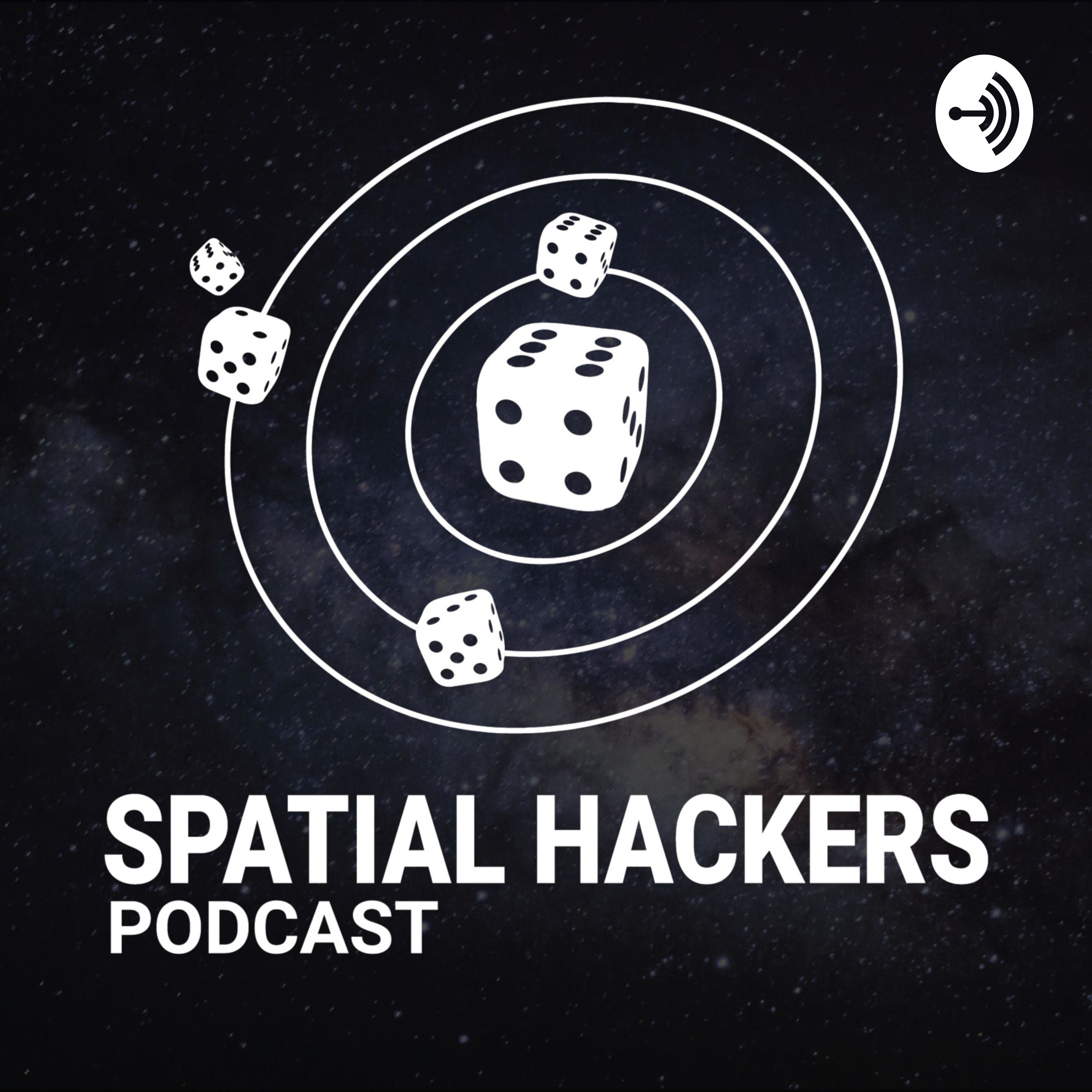 Spatial Hackers Podcast