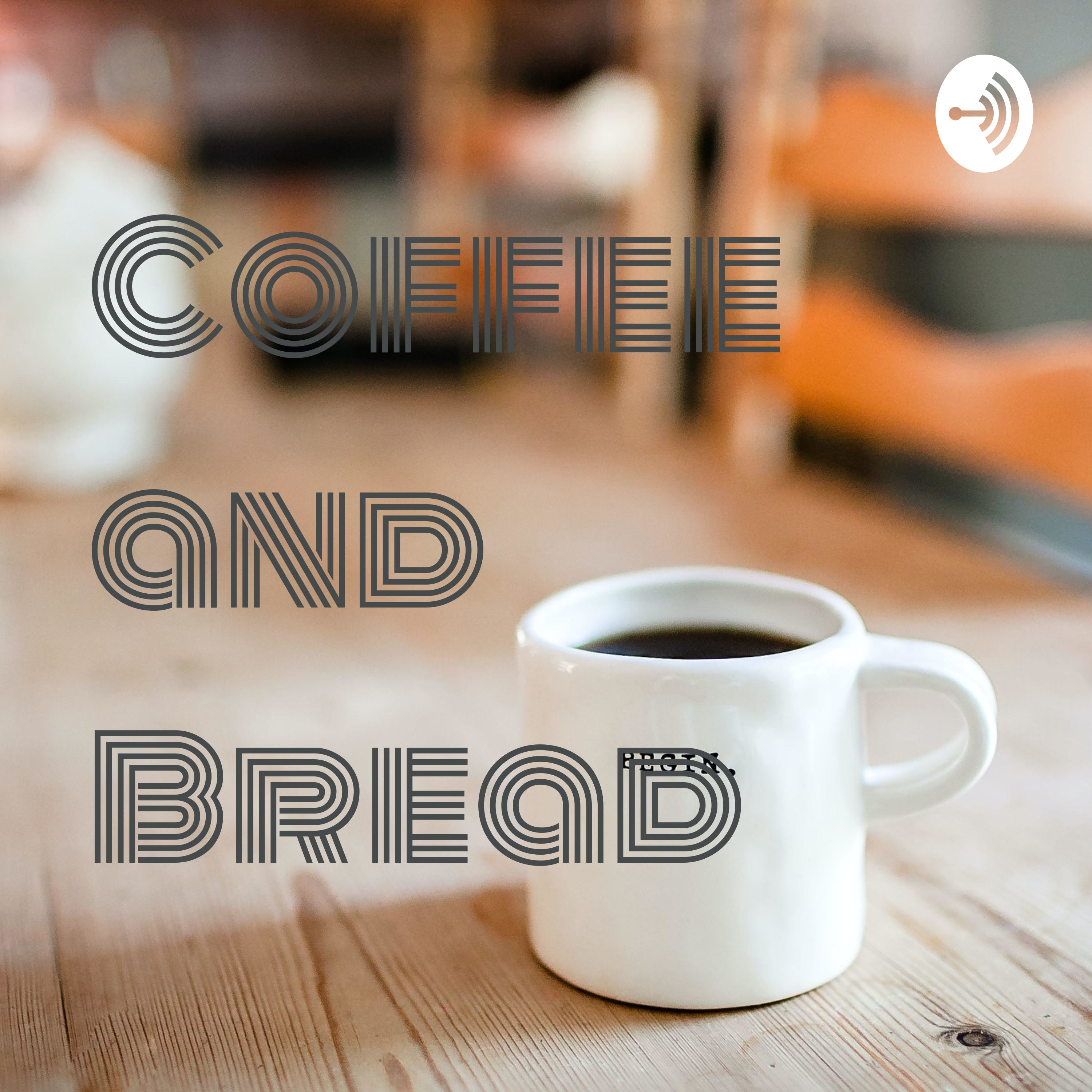Coffee and Bread