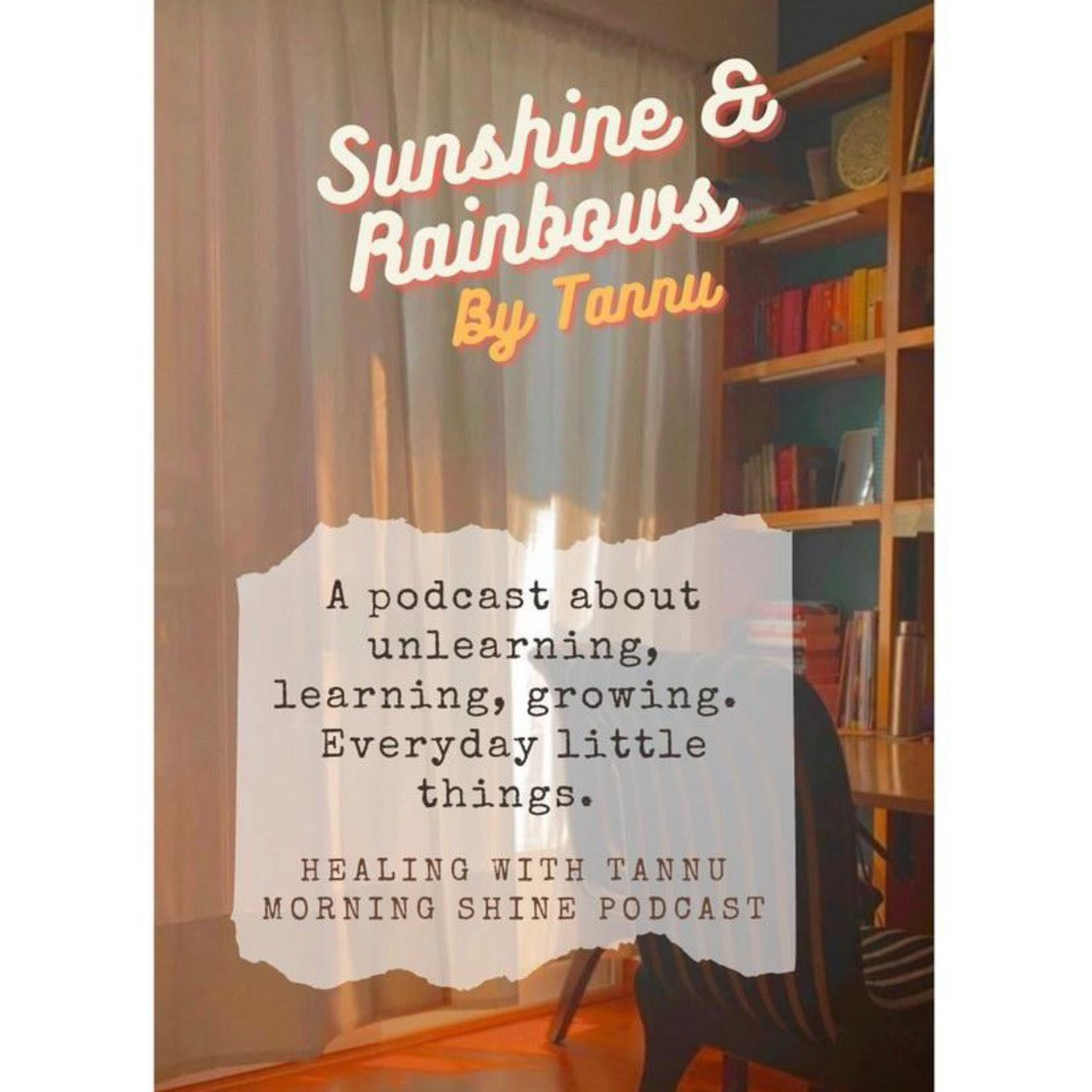 SUNSHINE AND RAINBOWS