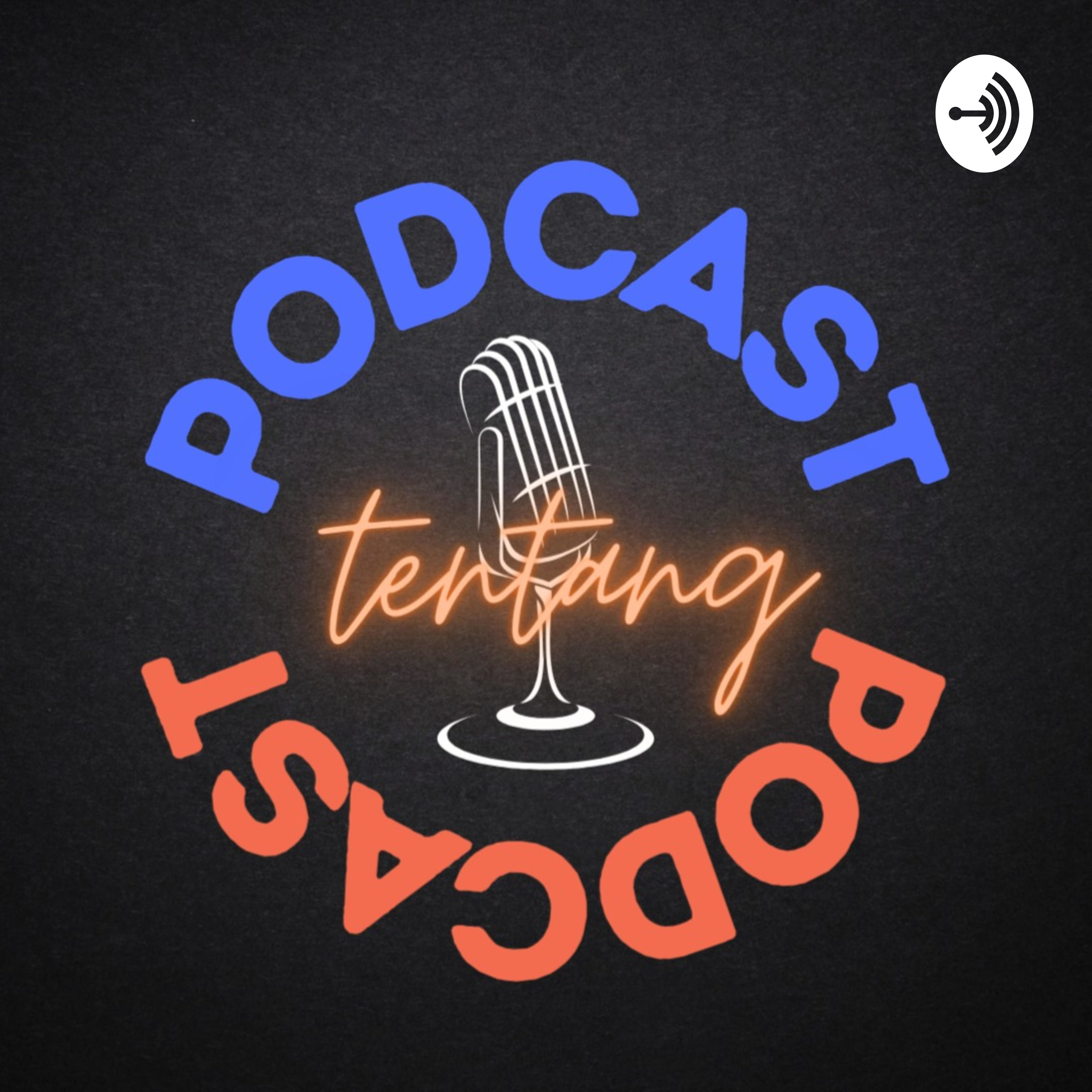 Podcast Tentang Podcast
