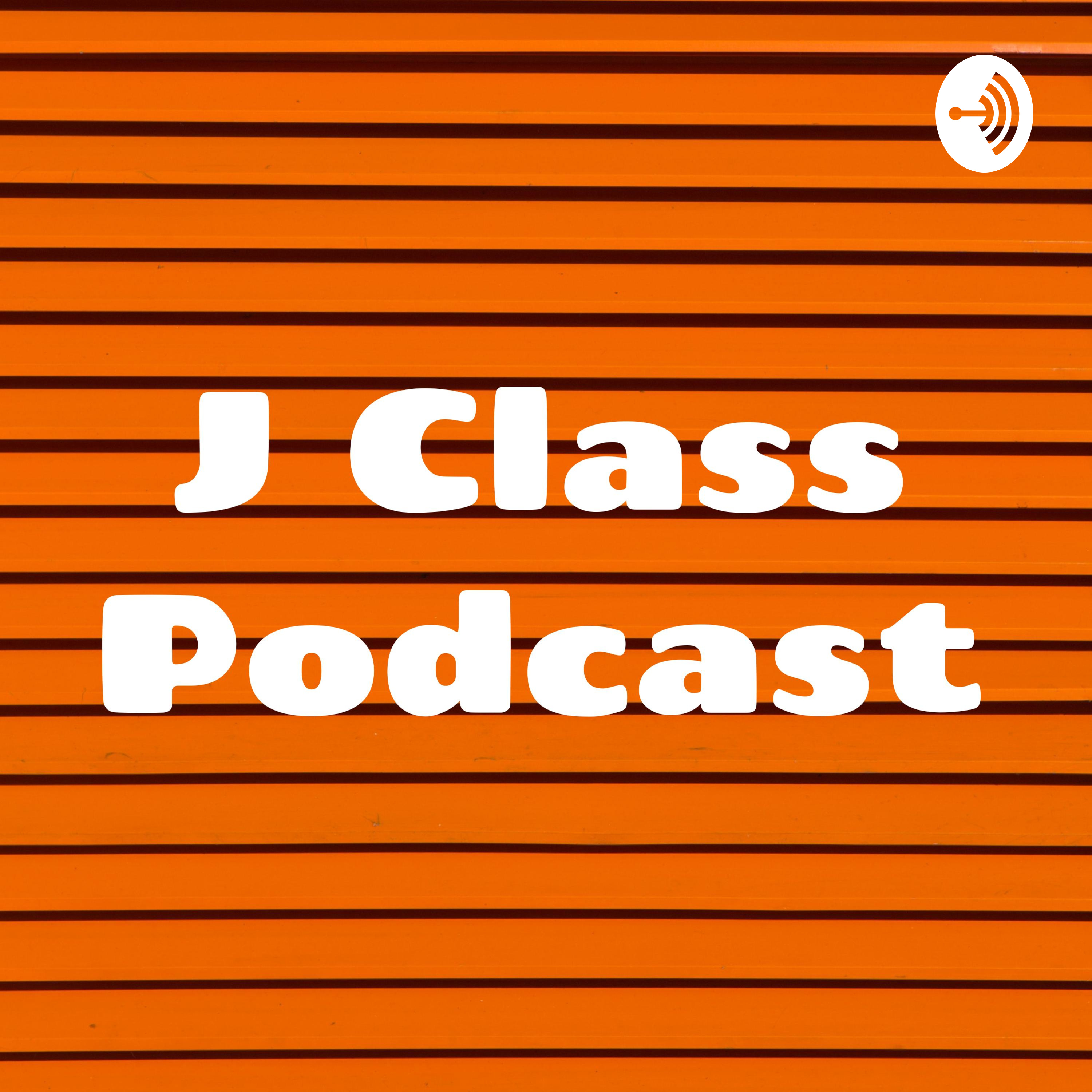 J Class Podcast