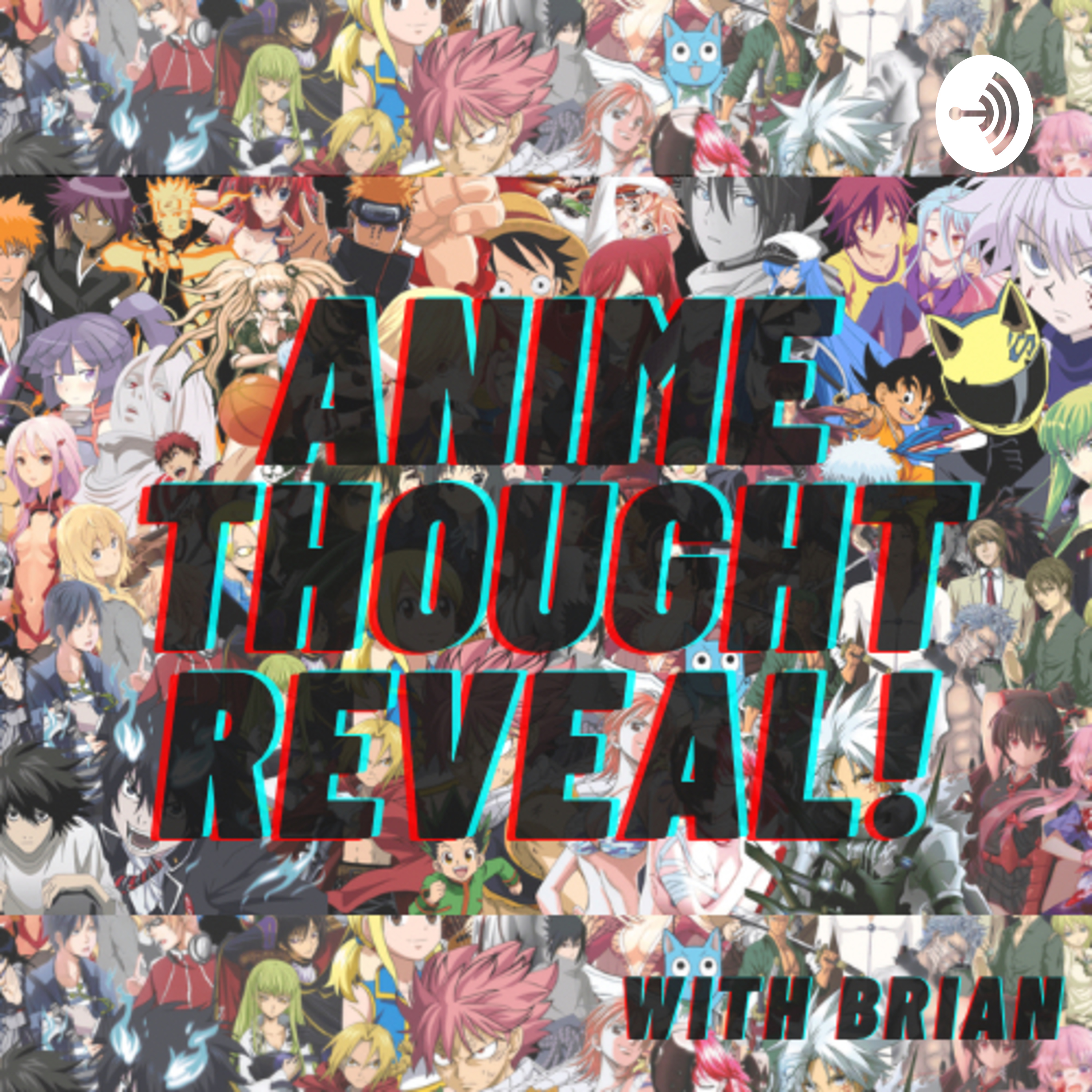 Anime Thought Reveal!