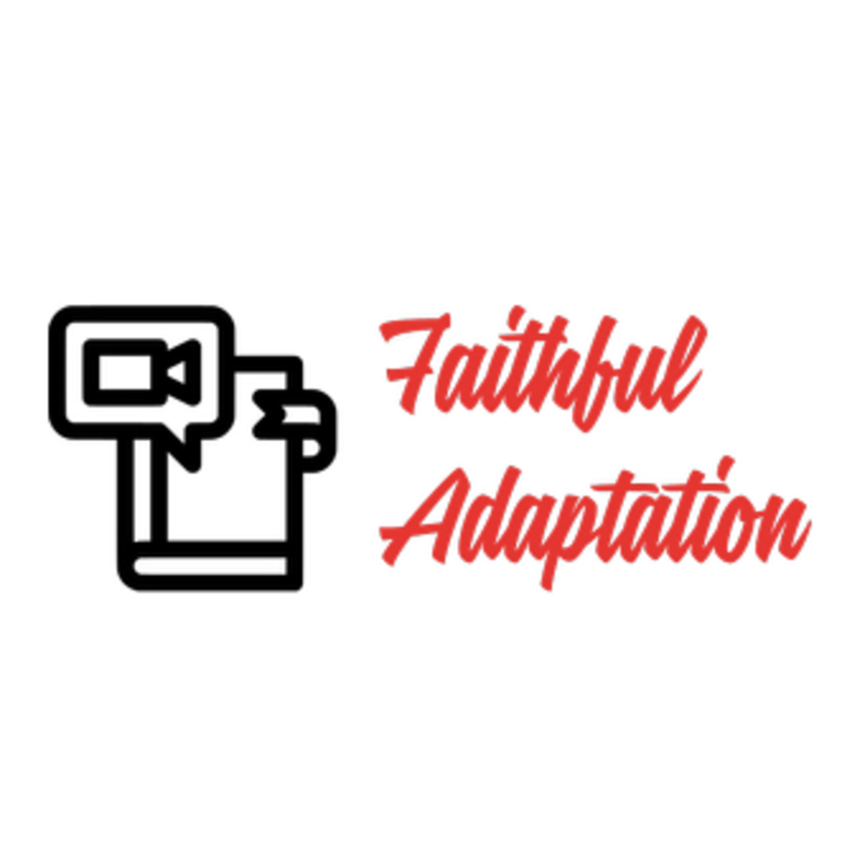 Faithful Adaptation