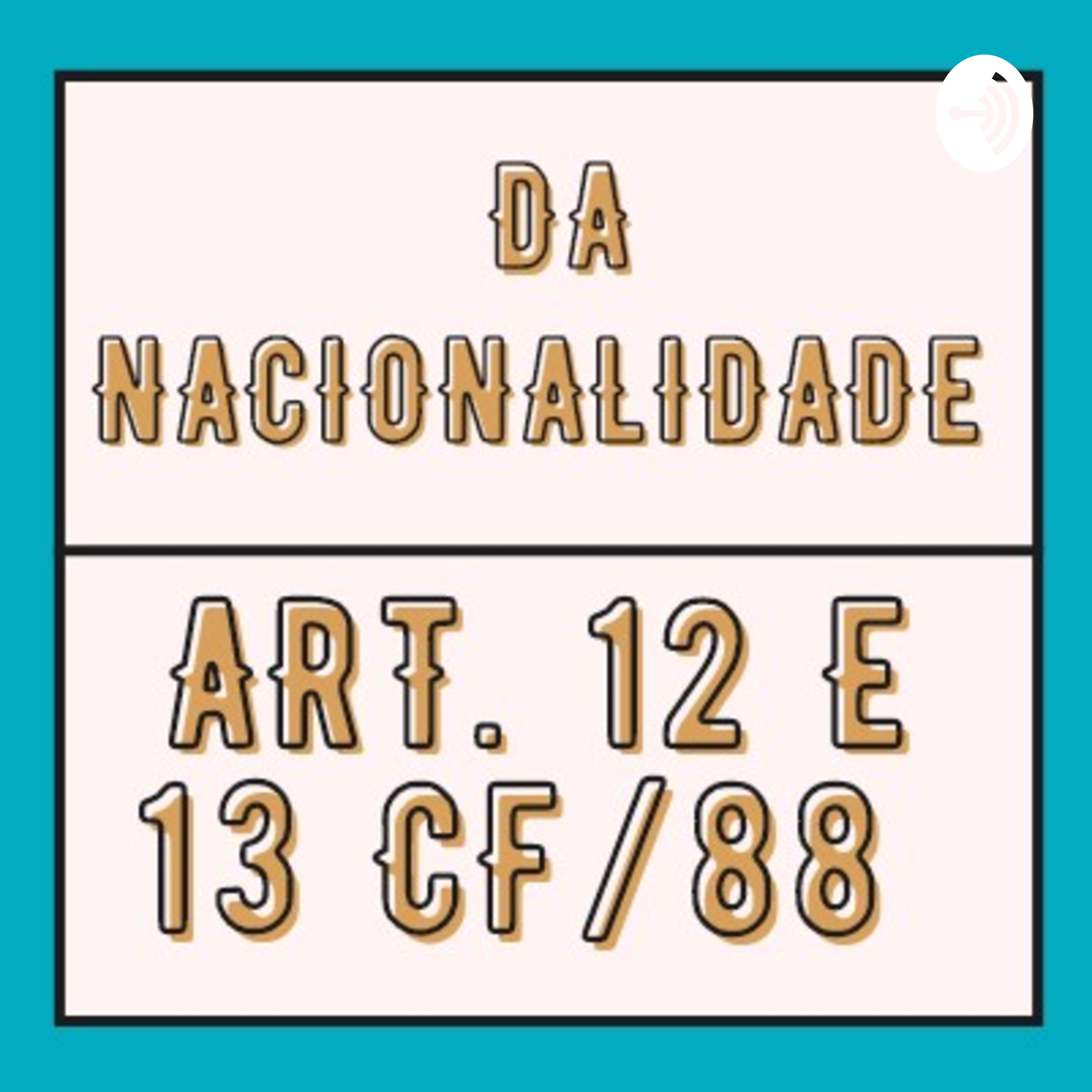 Da Nacionalidade Art. 12 e 13 CF/88