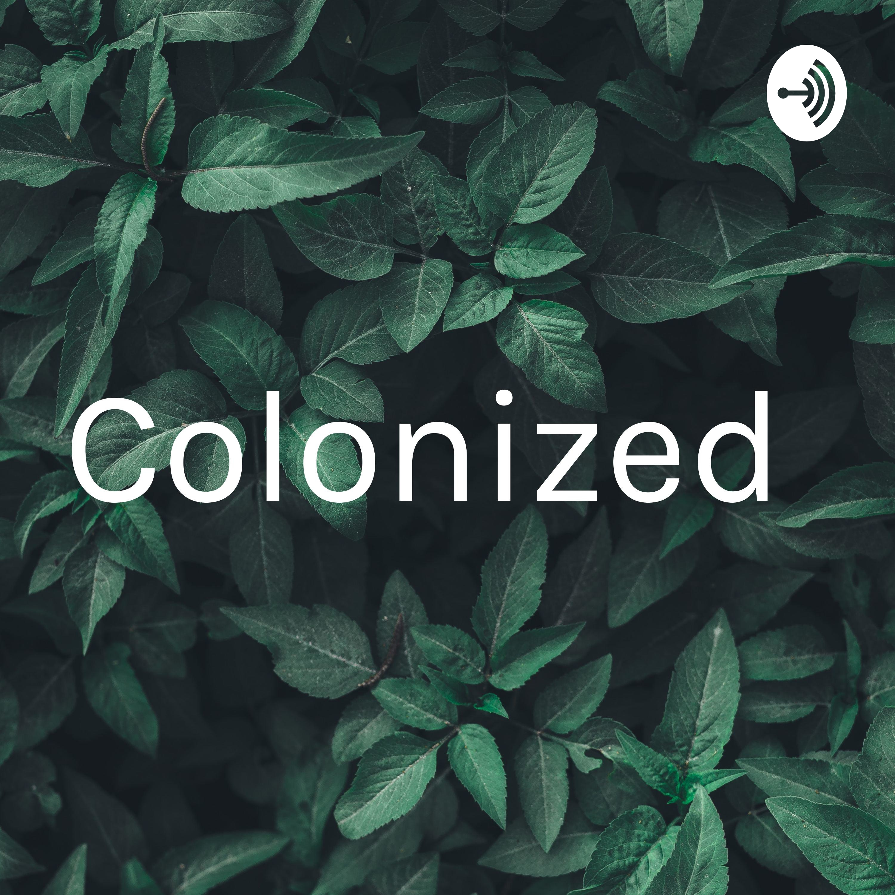 Colonized 