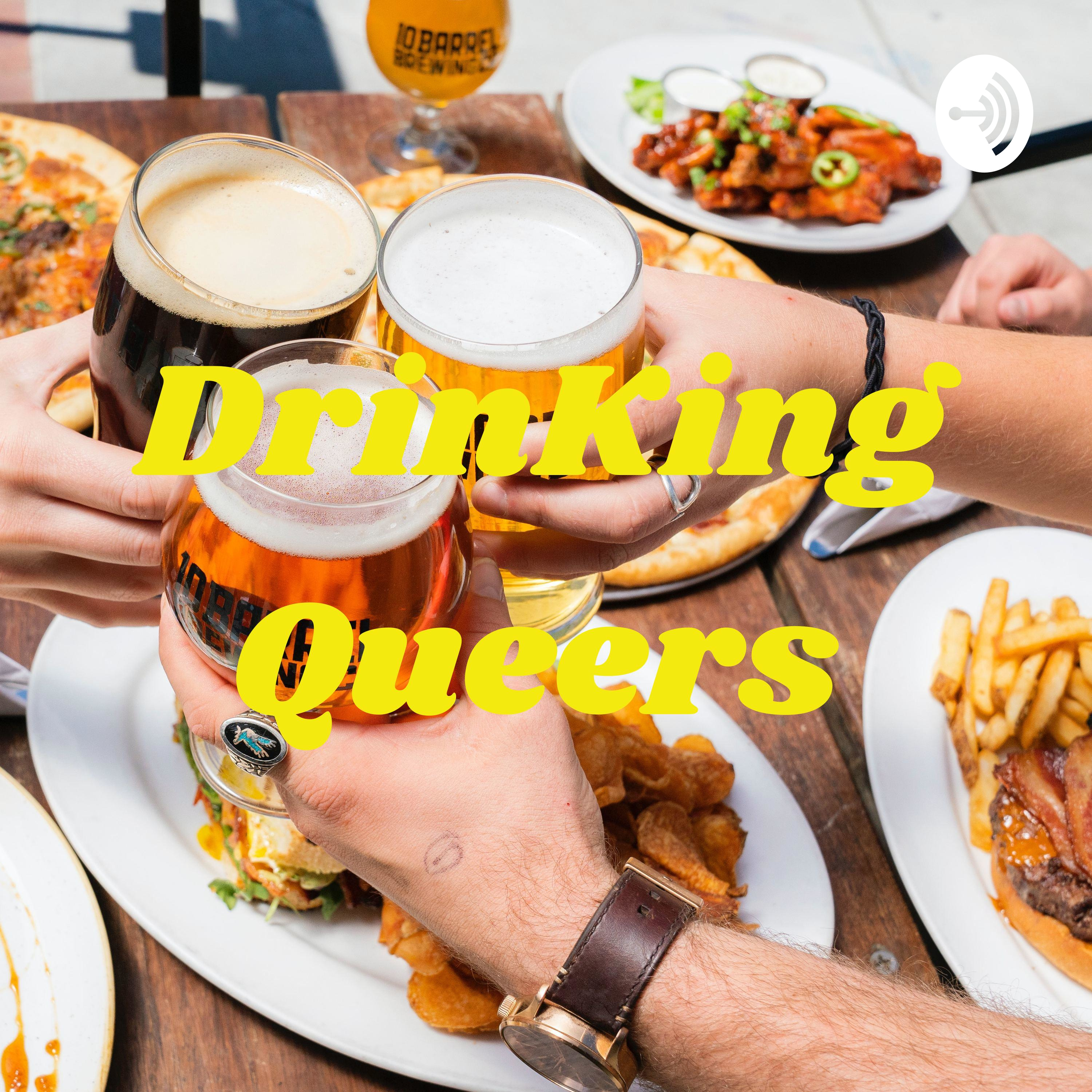 DrinKing Queers 