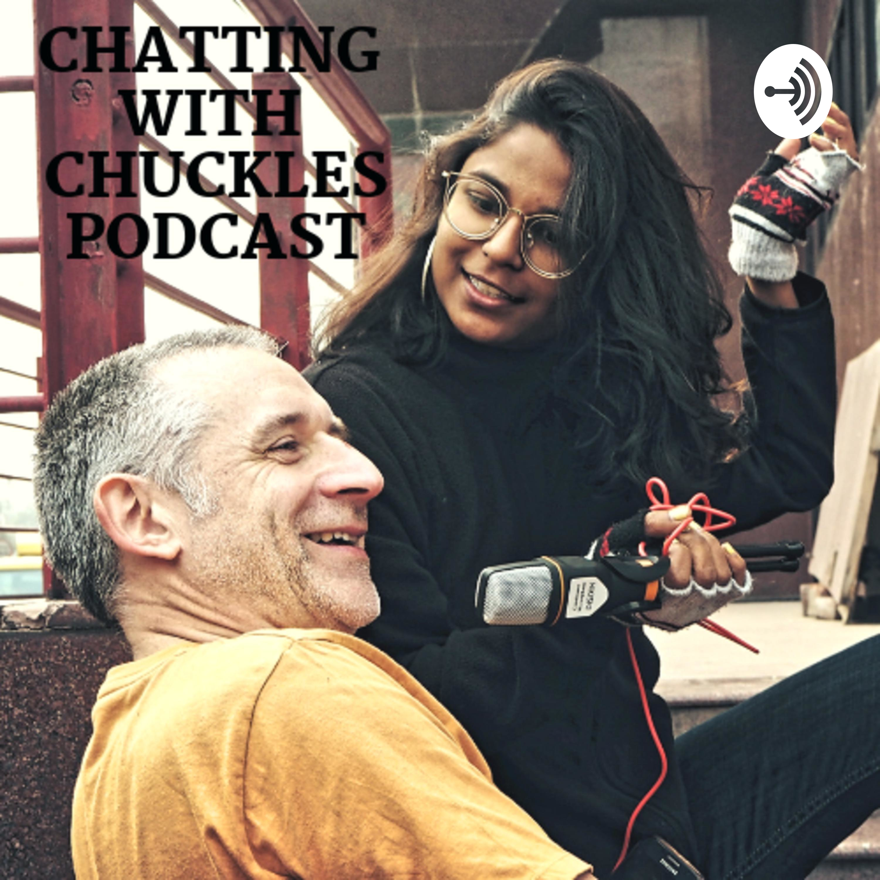 Chatting with Chuckles Podcast