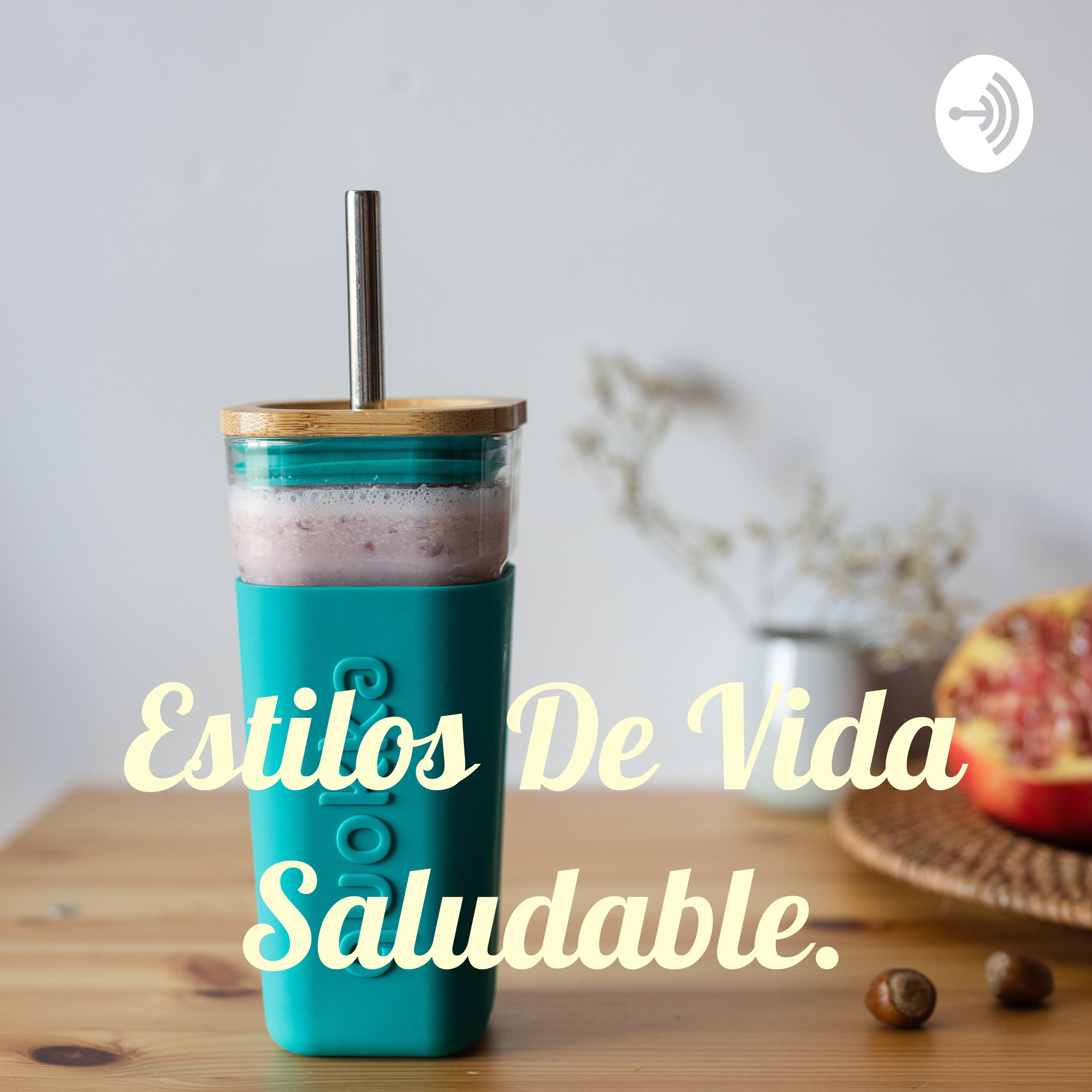 Estilos De Vida Saludable.