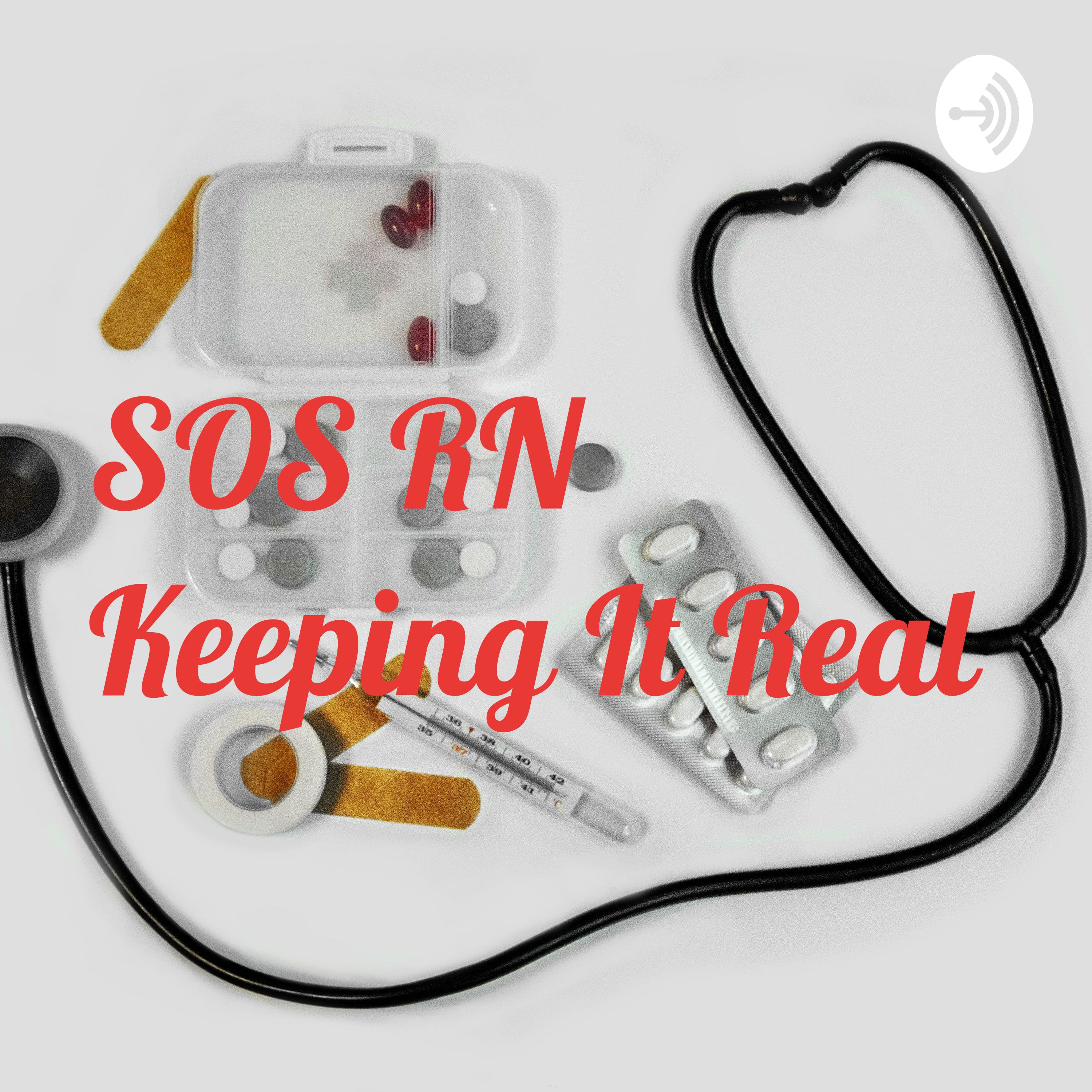 SOS RN Keeping It Real