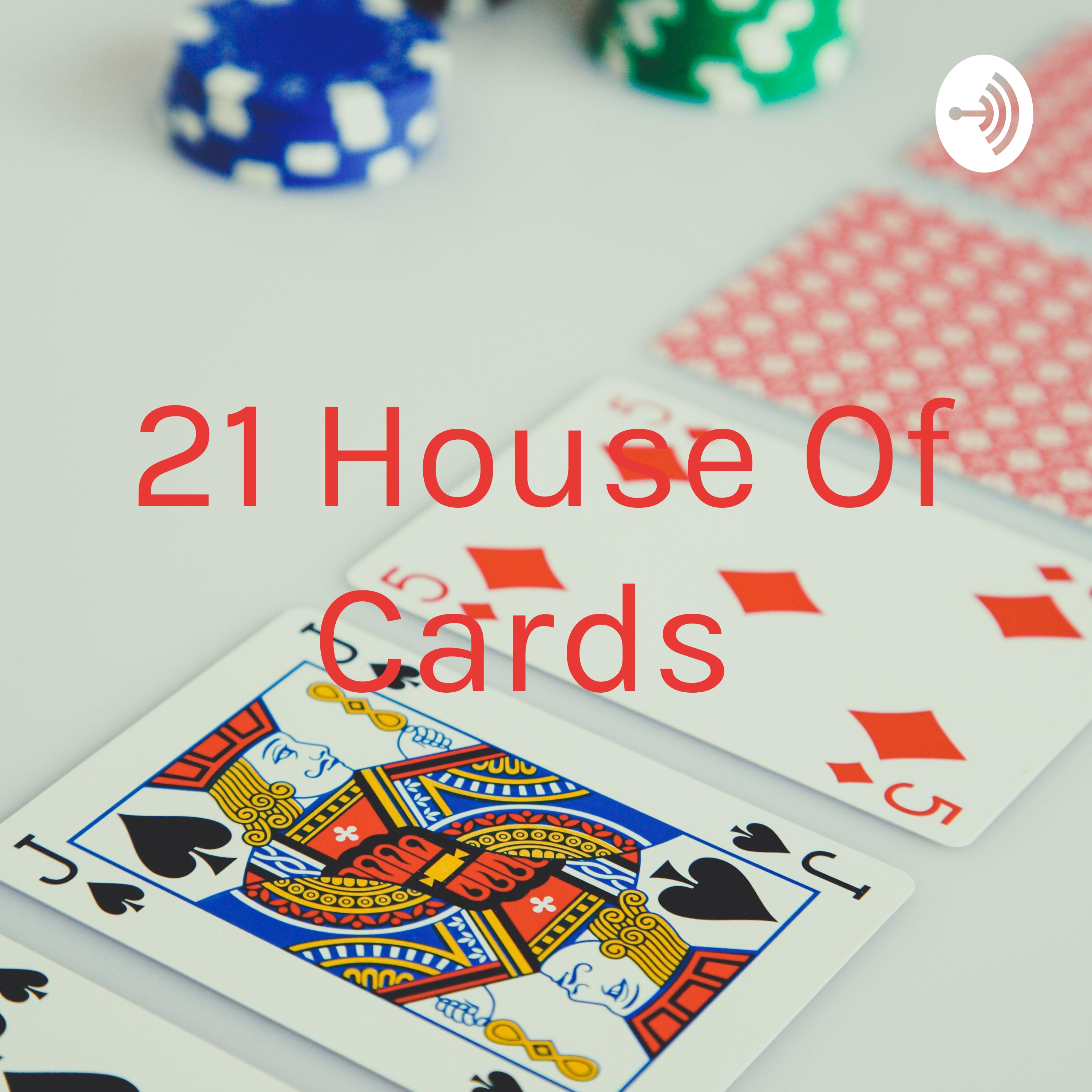 Logo of the podcast 21 House Of Cards Podcast 21 House Of Cards