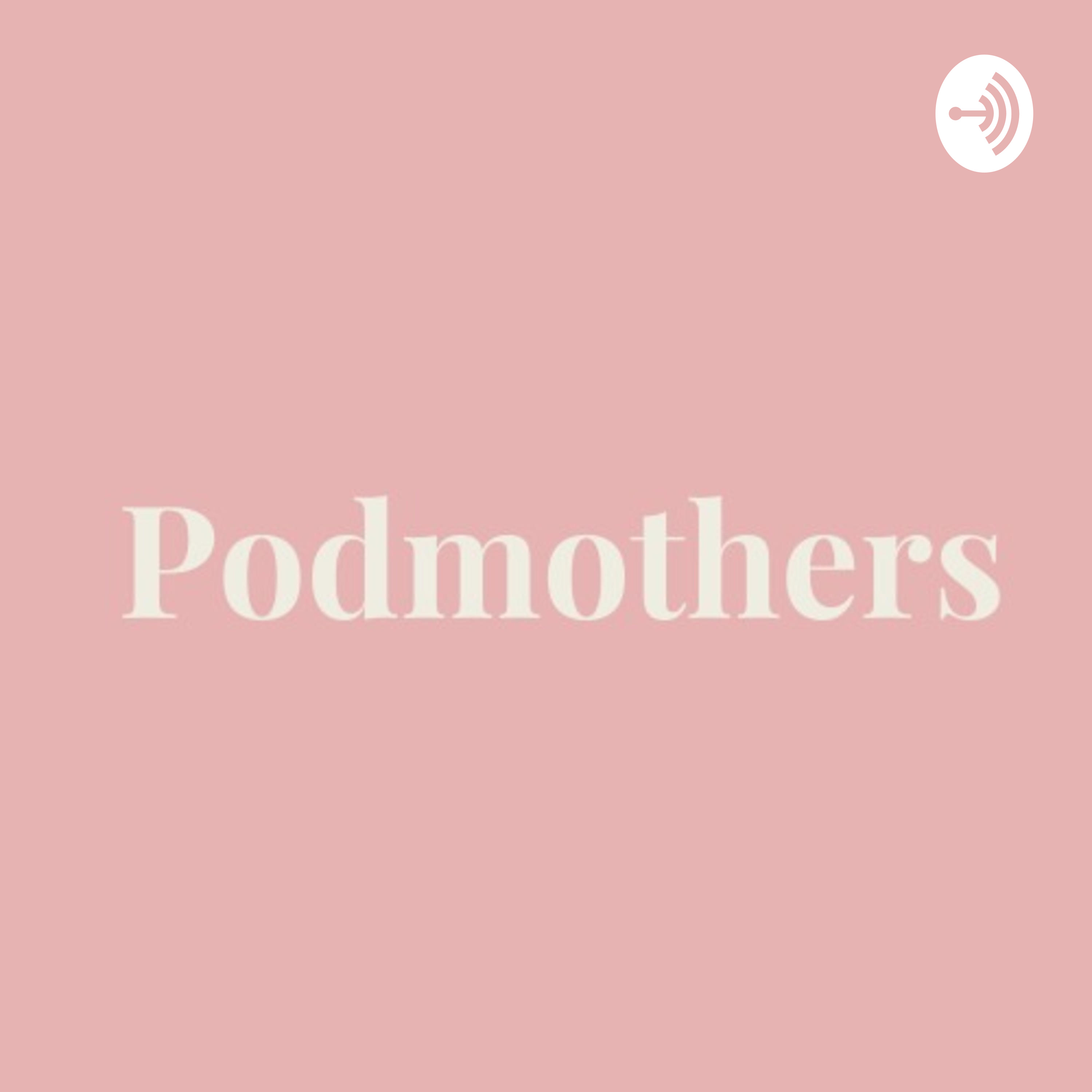 Podmothers Show
