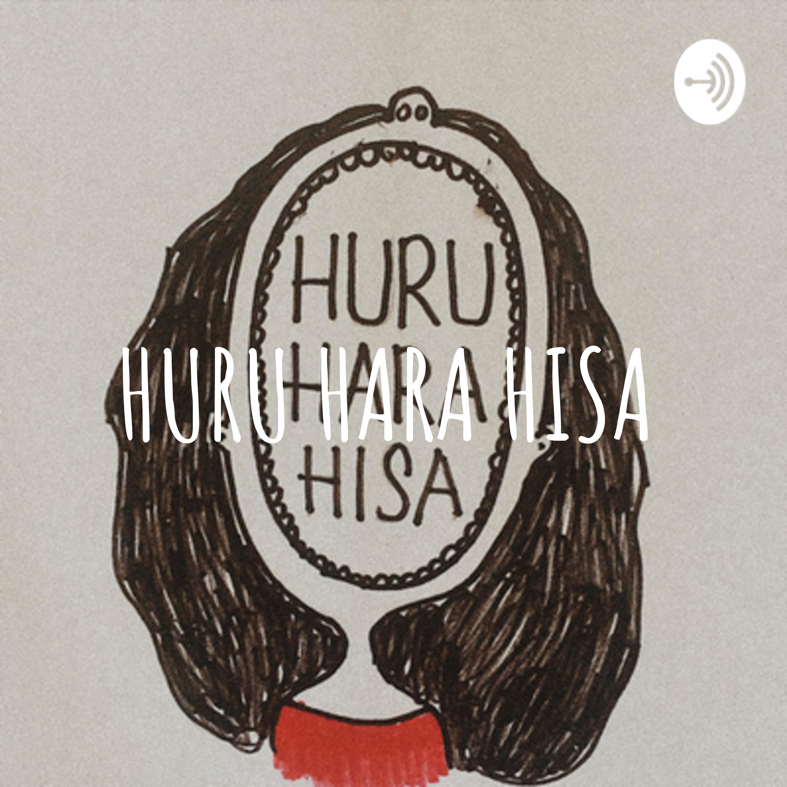 HURU HARA HISA