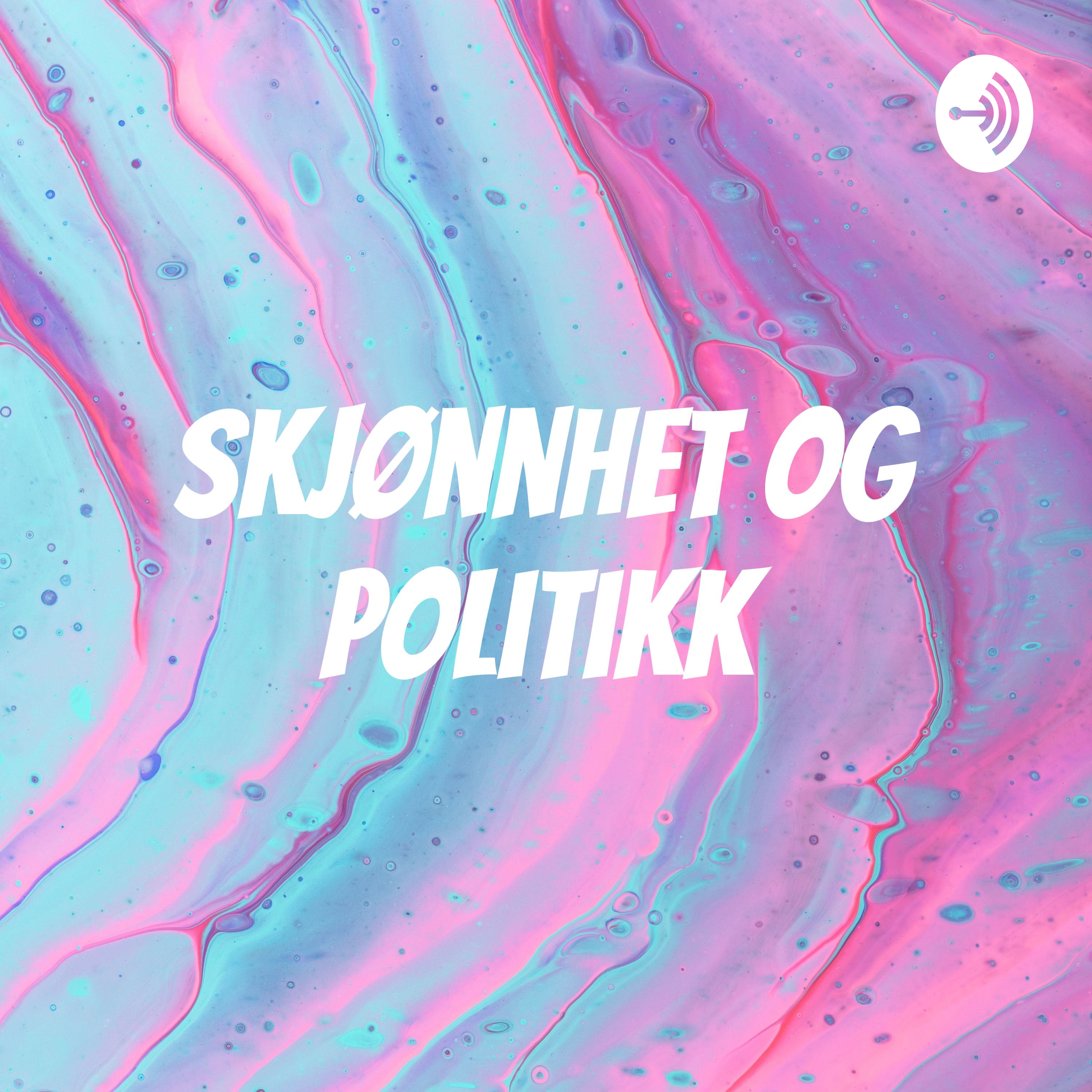 Skjønnhet & Politikk