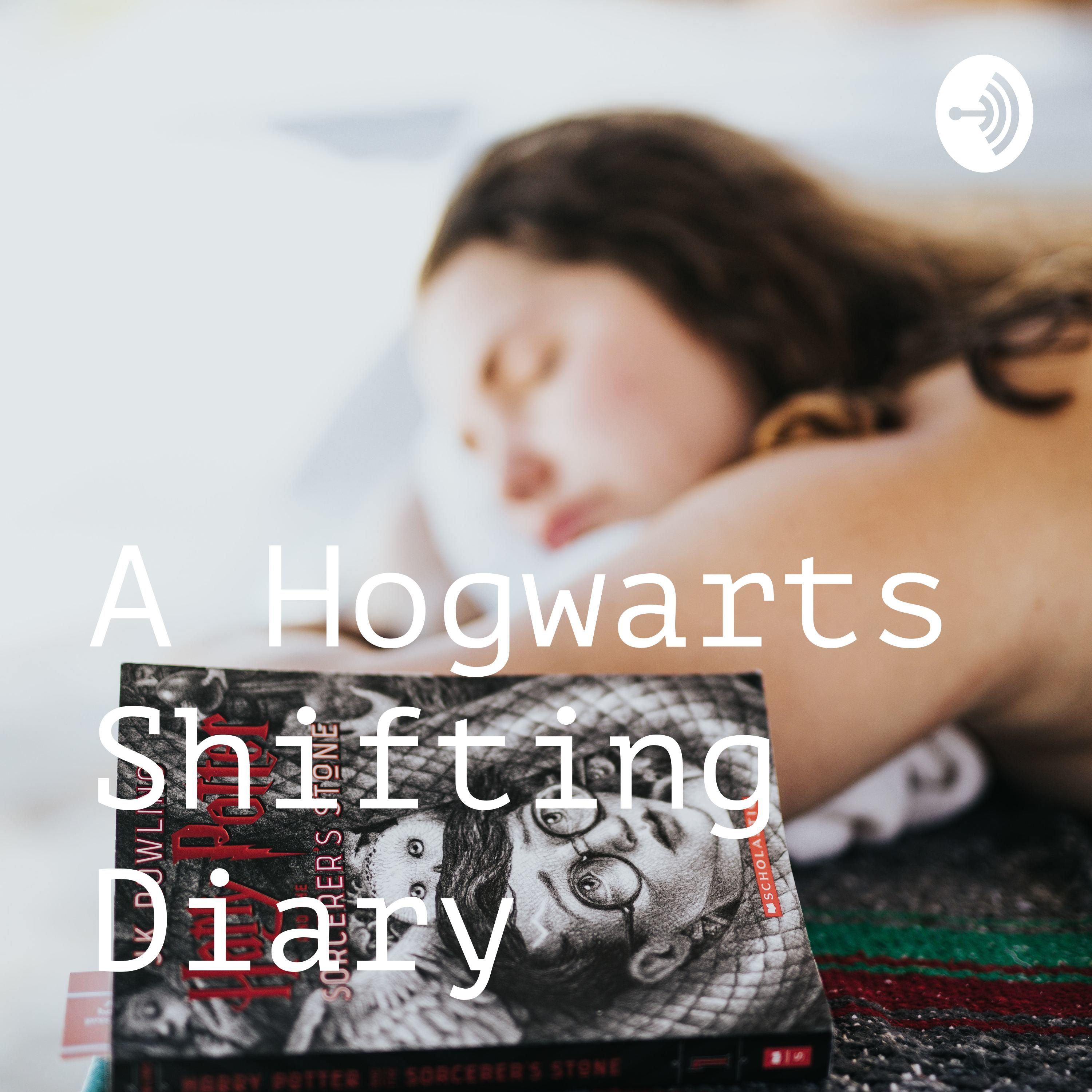 A Hogwarts Shifting Diary
