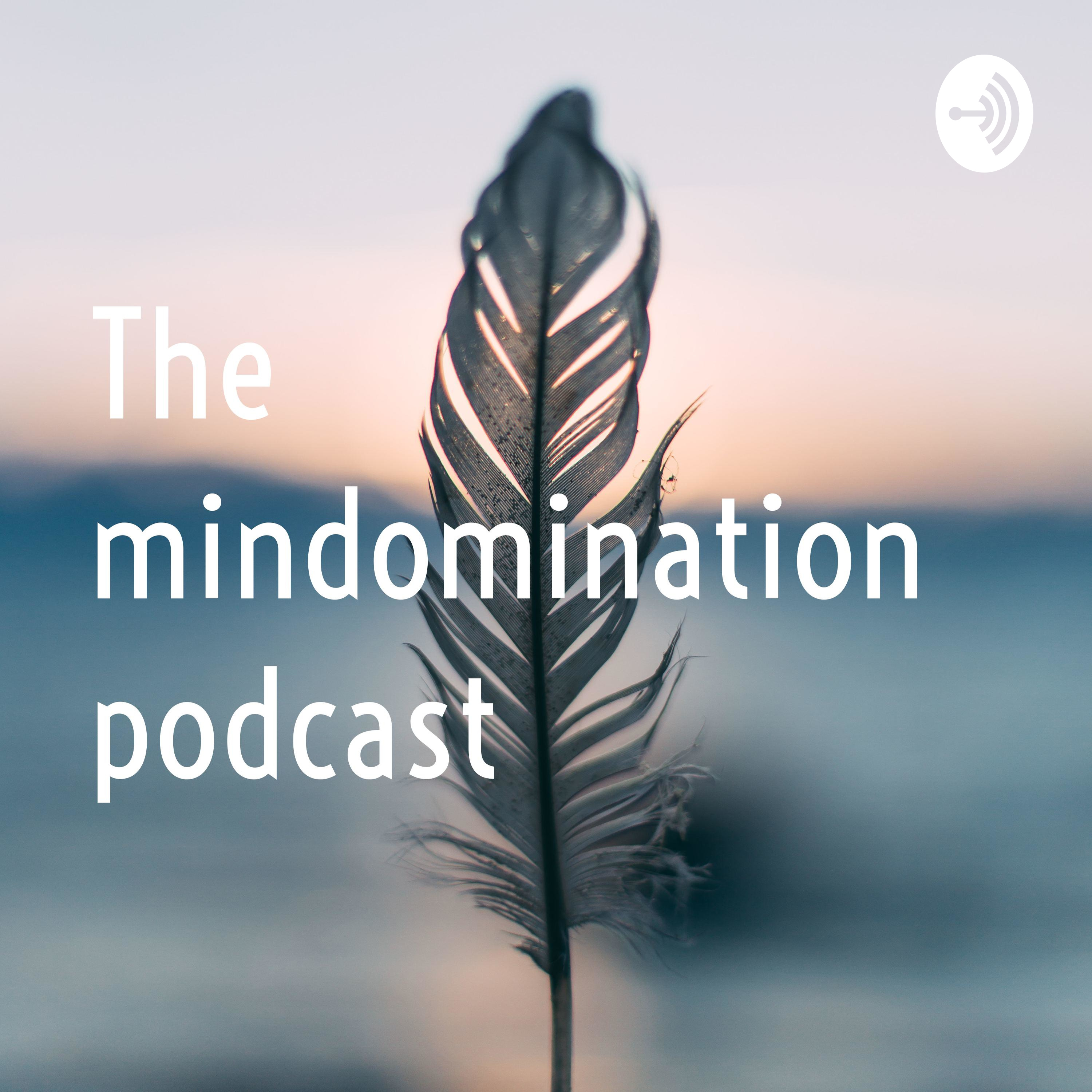 the mindomination podcast