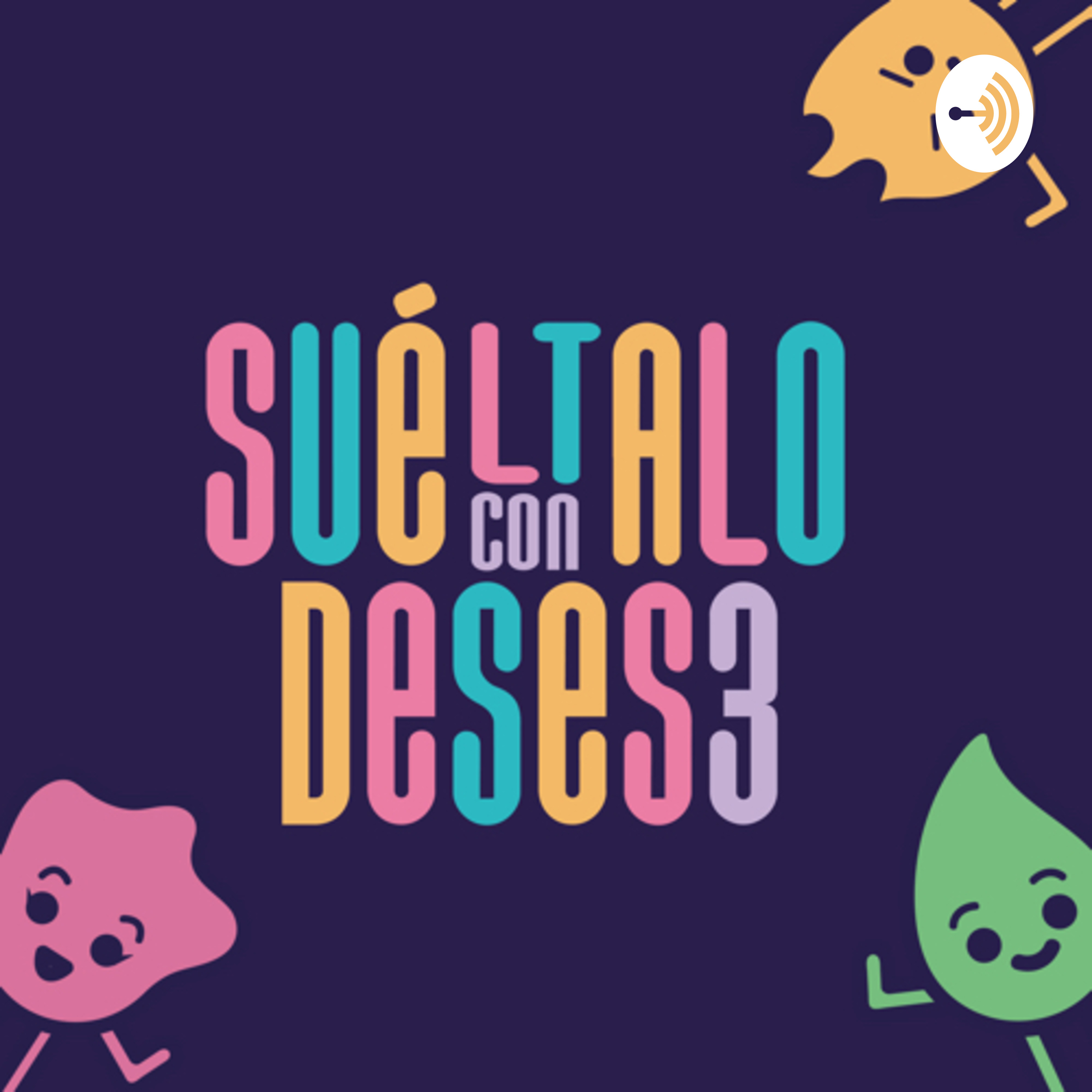 Suéltalo con DESES3