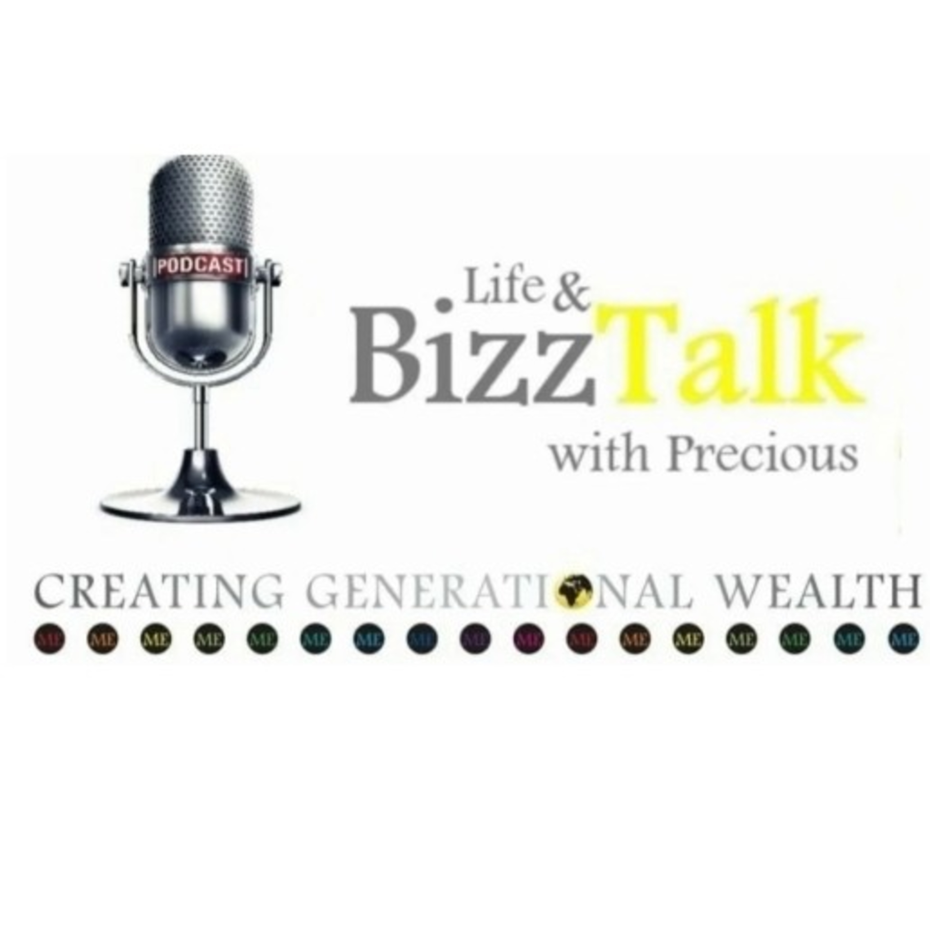 Life & BizzTalk with Precious podcast artwork