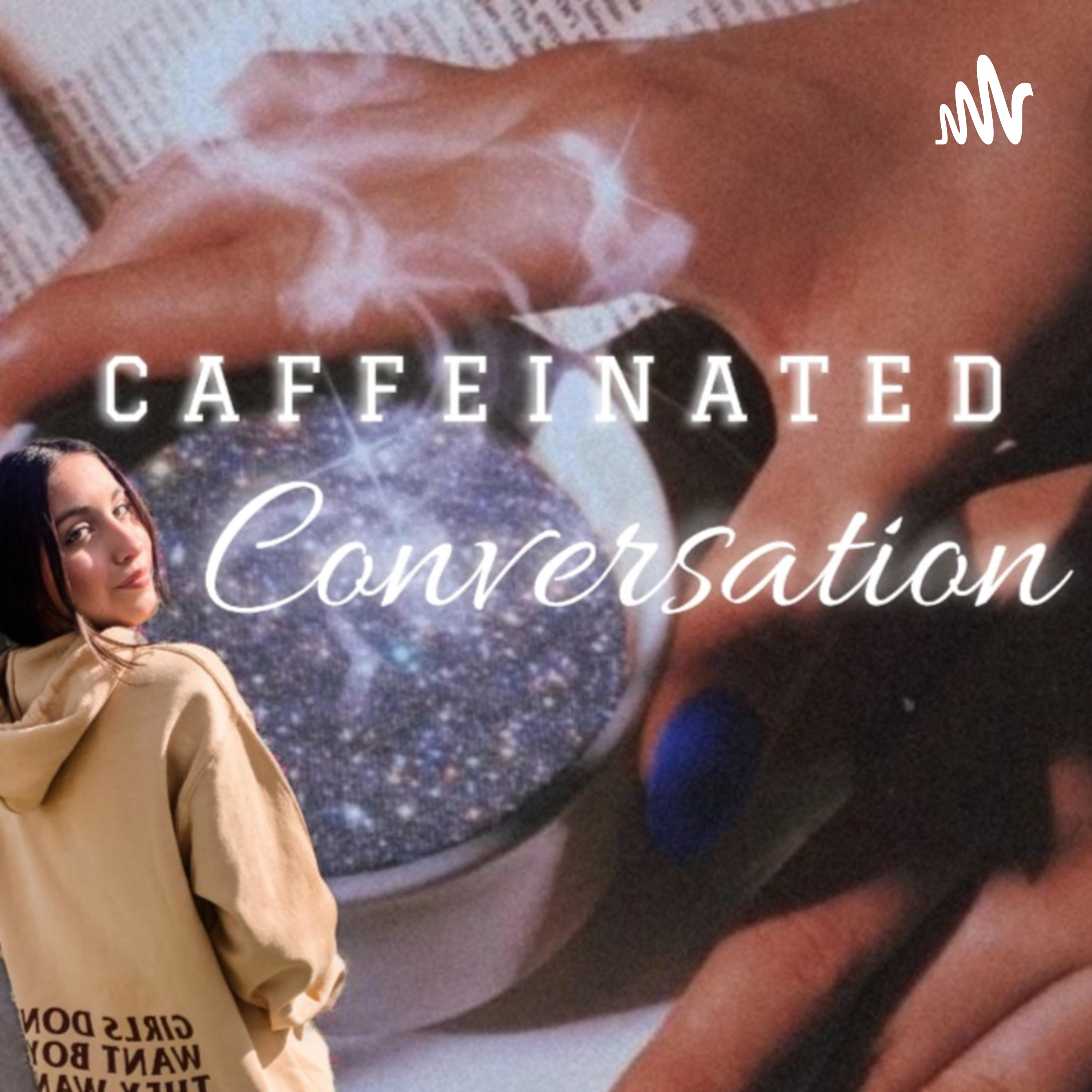 Caffeinated Conversation