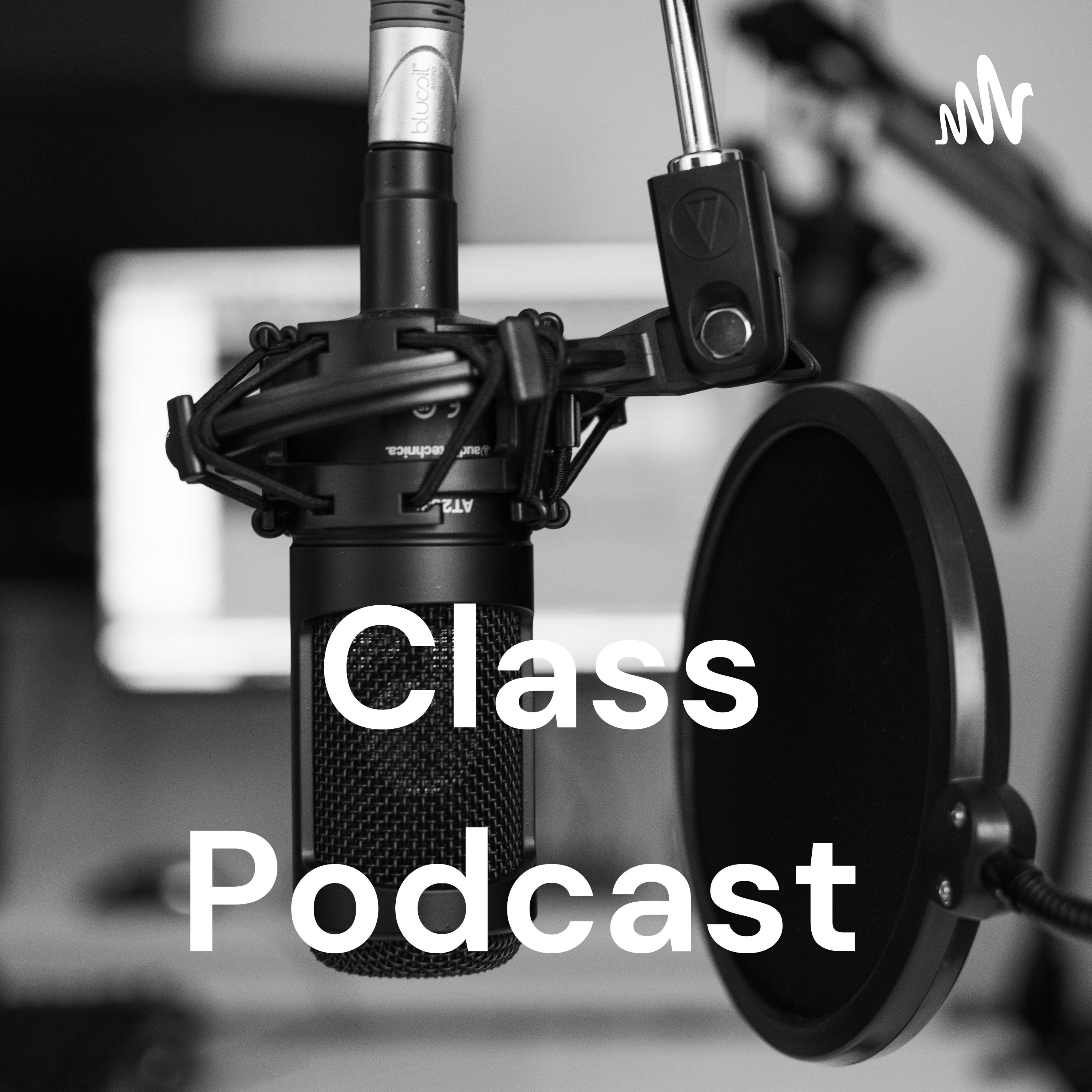 Class Podcast series